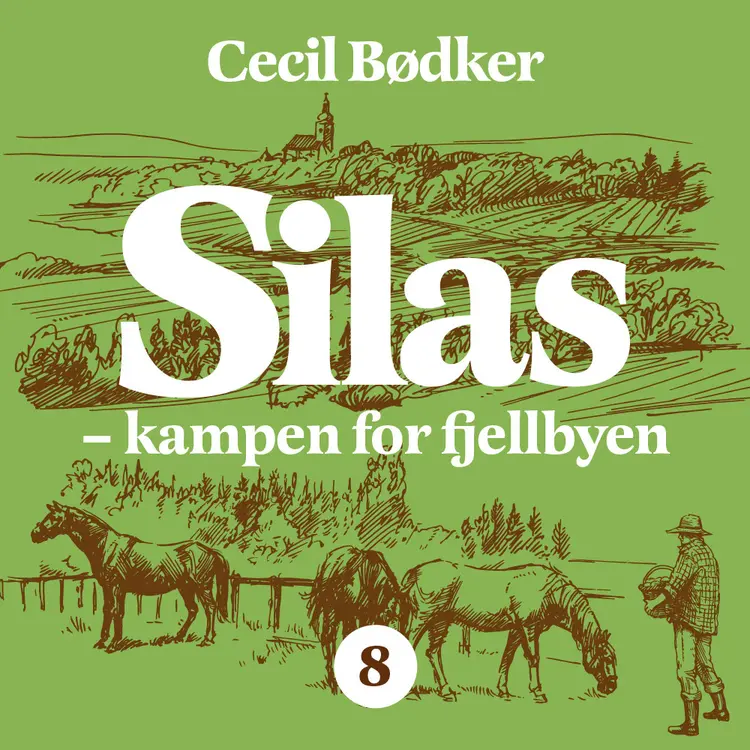 Omslag Silas - Kampen for fjellbyen av Cecil Bødker (Lydbok)