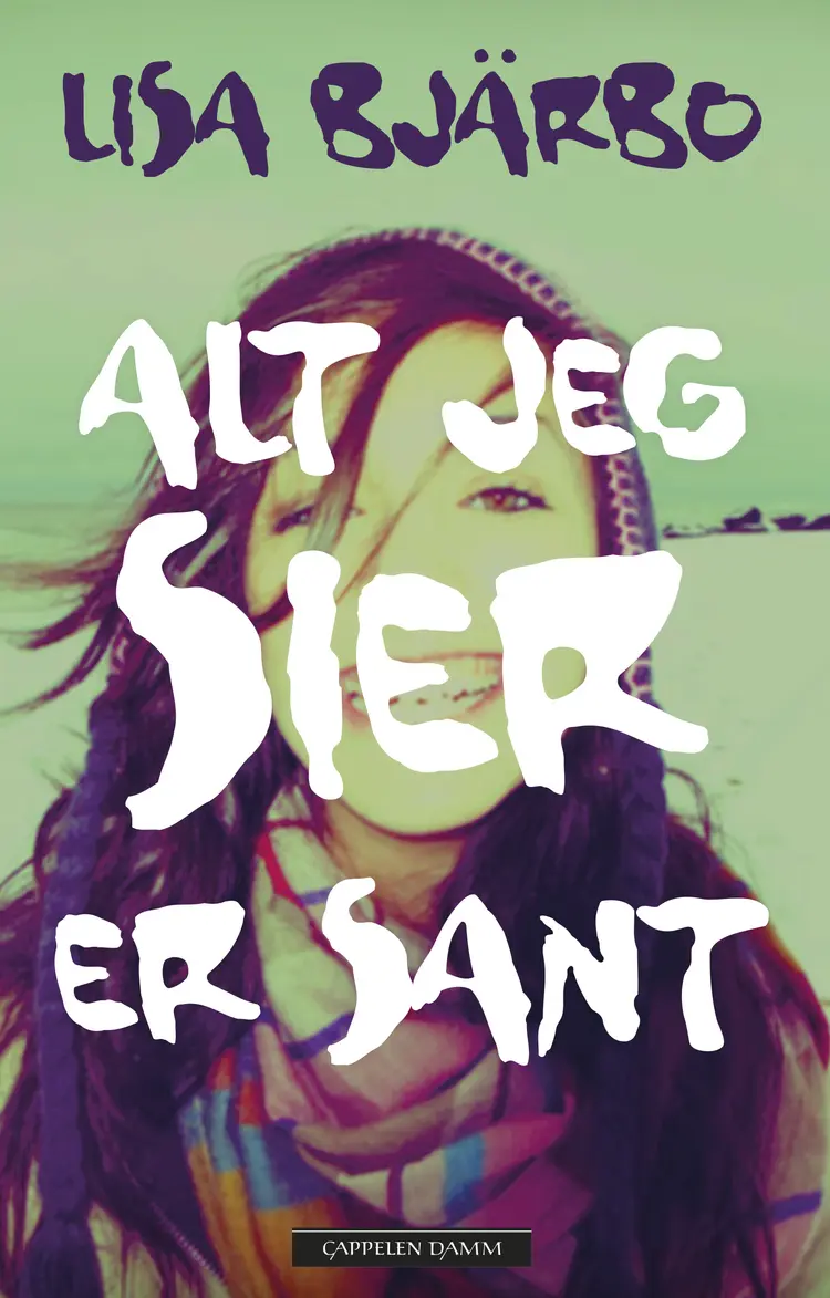Omslag Alt jeg sier er sant av Lisa Bjärbo (Ebok)
