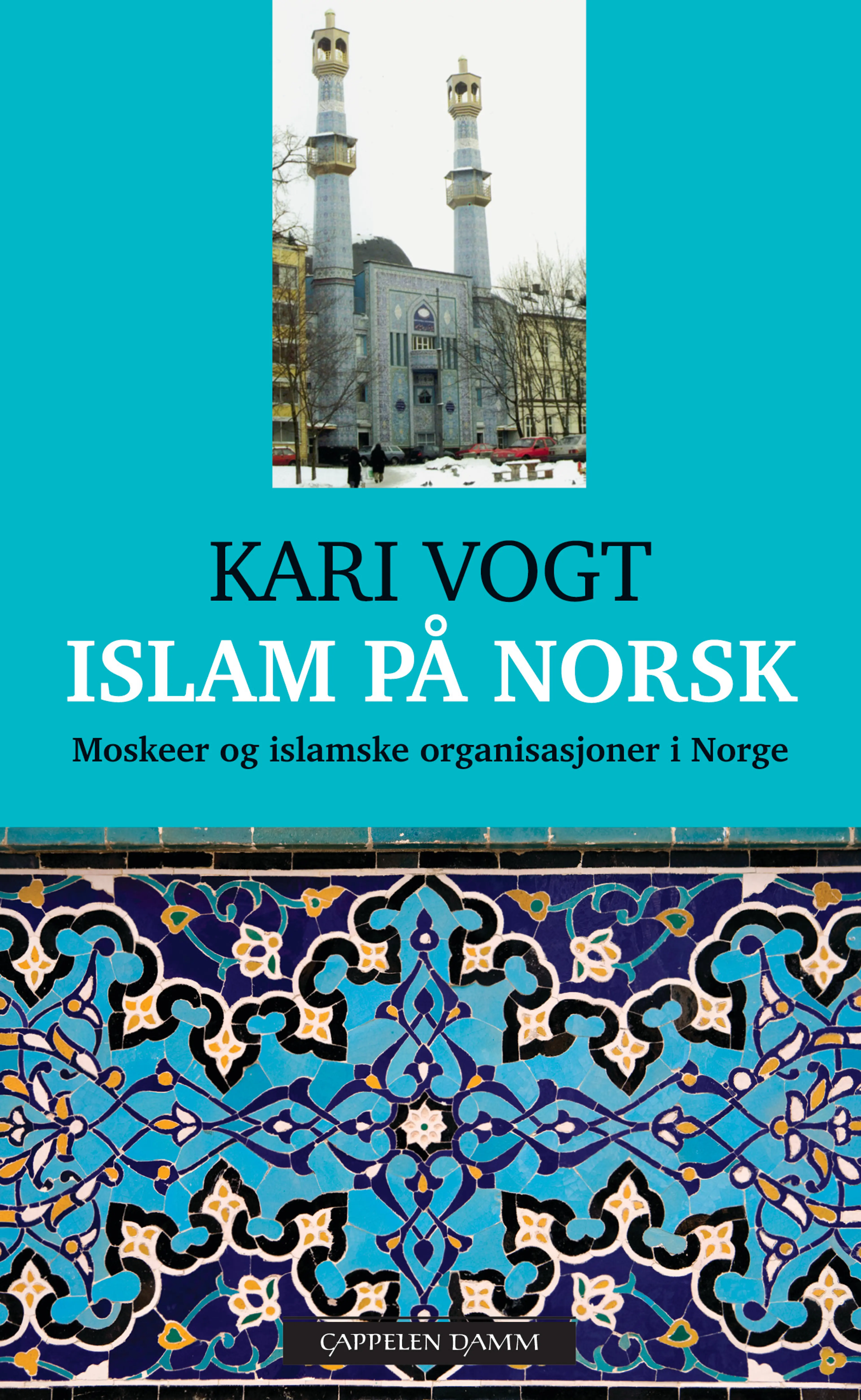 Omslag Islam på norsk av Kari Vogt (Heftet)