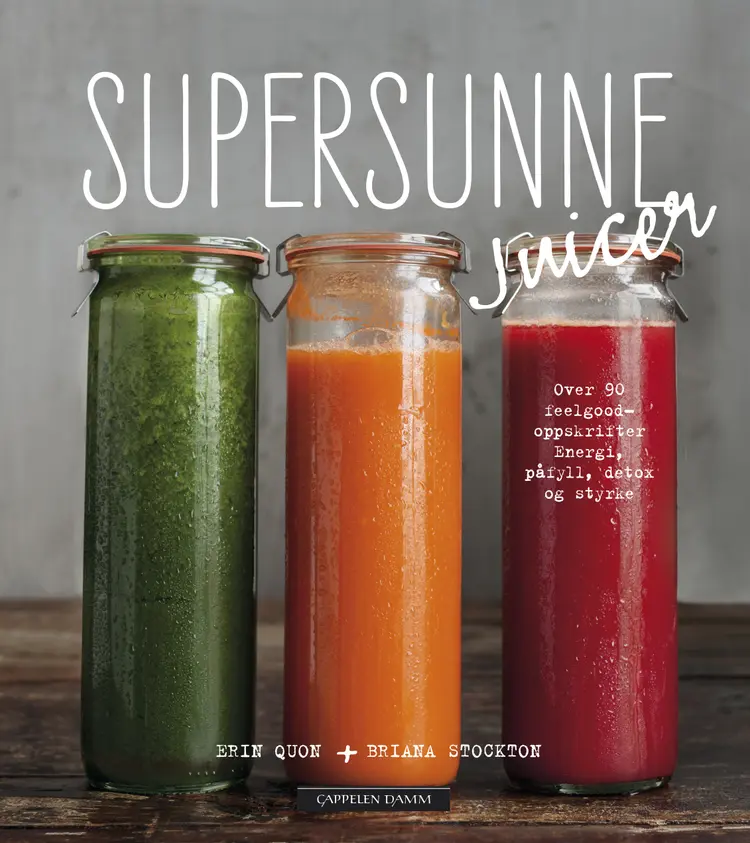 Omslag Supersunne juicer av Briana Stockton og Erin Quon (Innbundet)