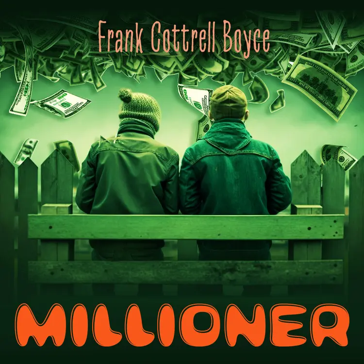 Omslag Millioner av Frank Cottrell Boyce (Lydbok)
