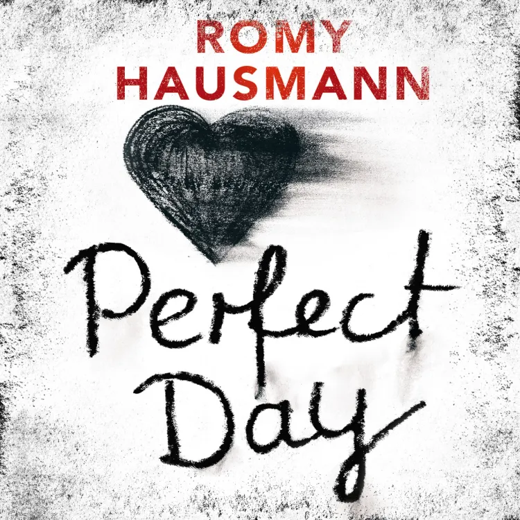 Omslag Perfect Day av Romy Hausmann (Lydbok)