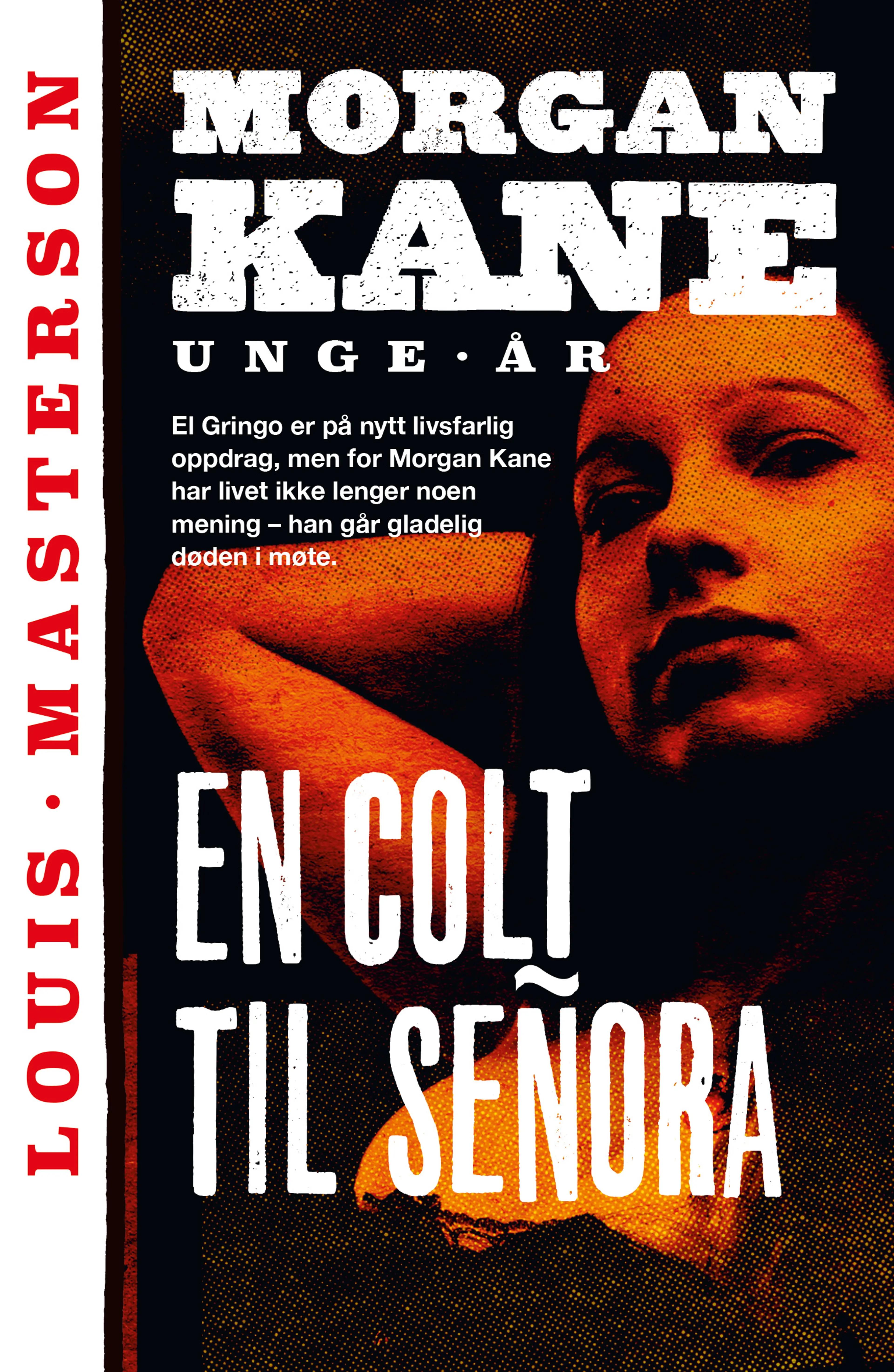 Omslag En Colt til Señora av Louis Masterson (Heftet)