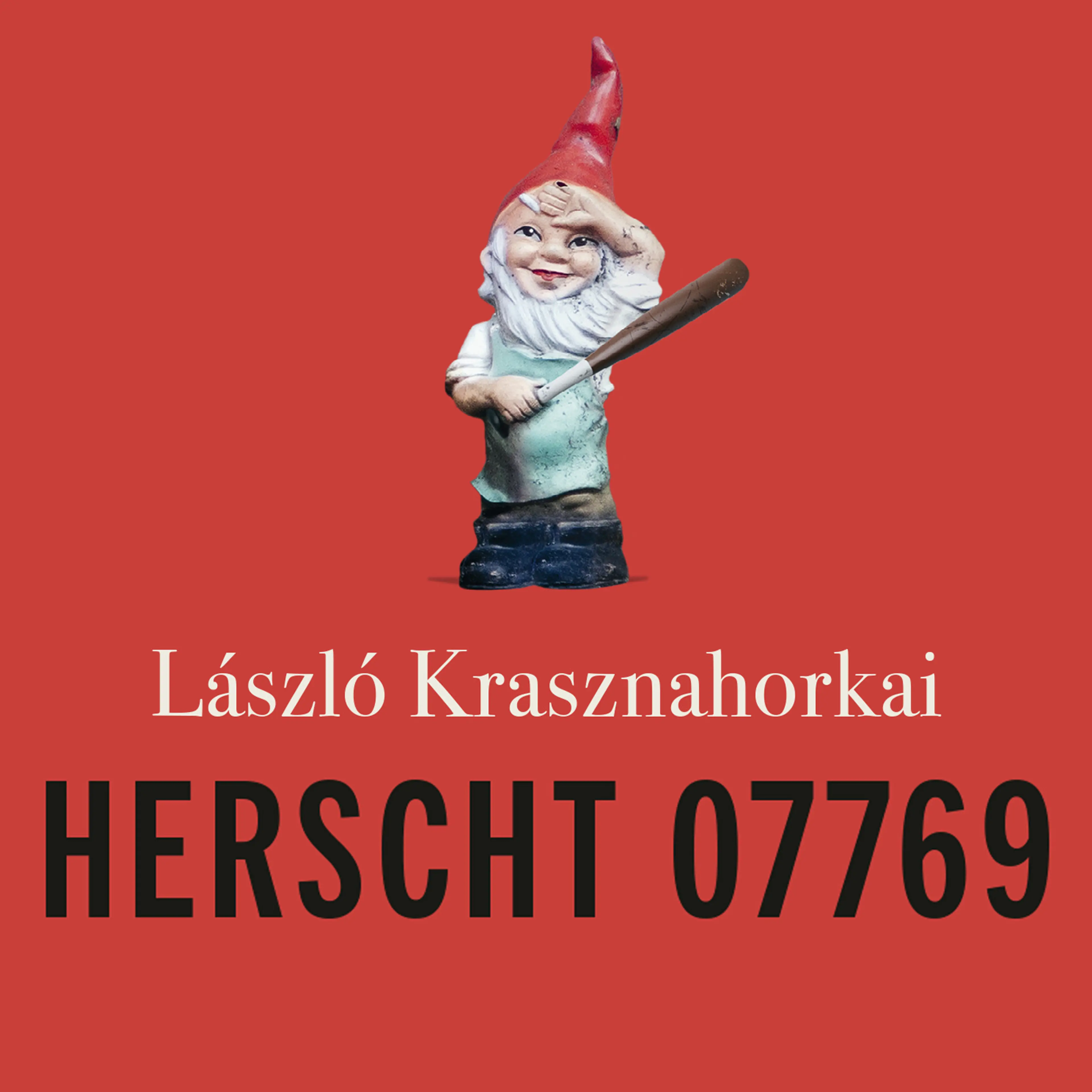 Omslag Herscht 07769 av László Krasznahorkai (Lydbok)