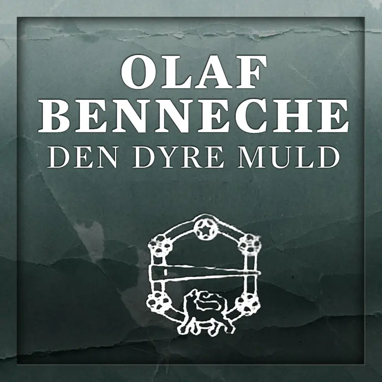 Omslag Den dyre muld av Olaf Benneche (Lydbok)