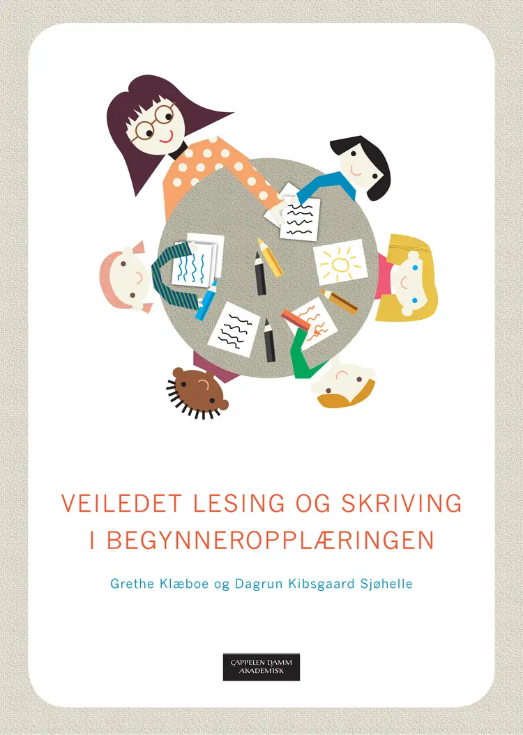 Omslag Veiledet lesing og skriving i begynneropplæringen av Grethe Klæboe og Dagrun Kibsgaard Sjøhelle (Heftet)