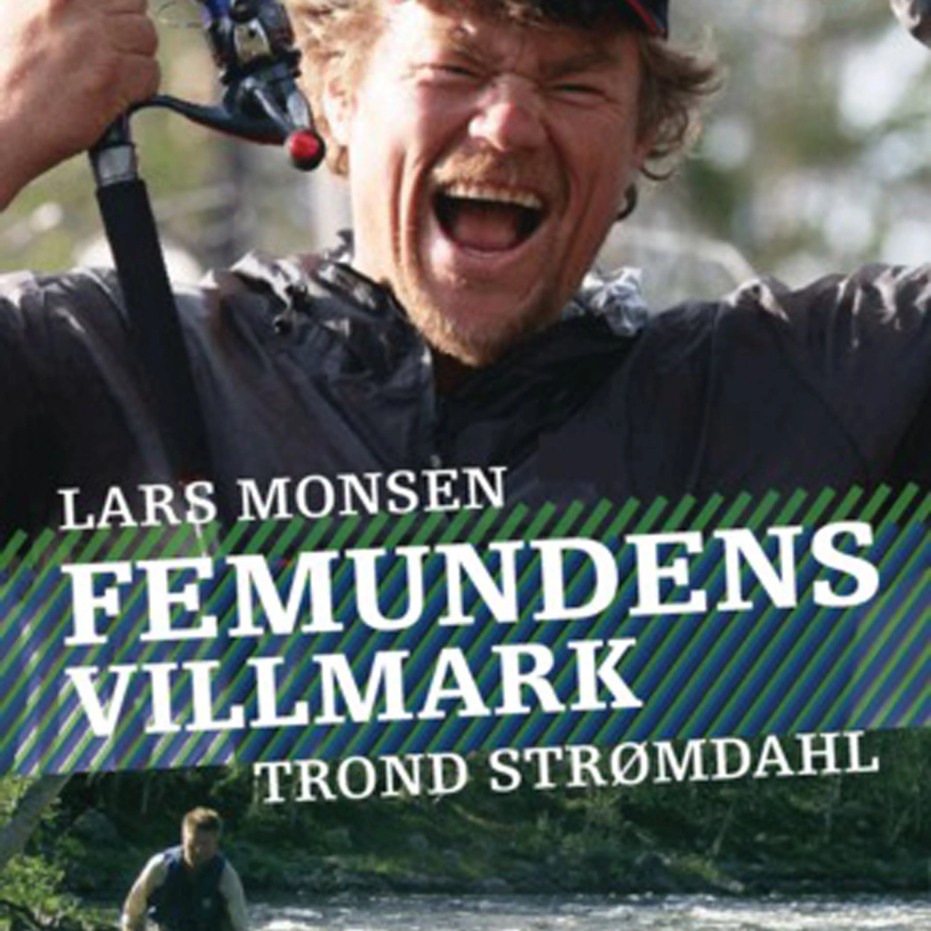 Omslag Femundens villmark av Lars Monsen og Trond Strømdahl (Lydbok)