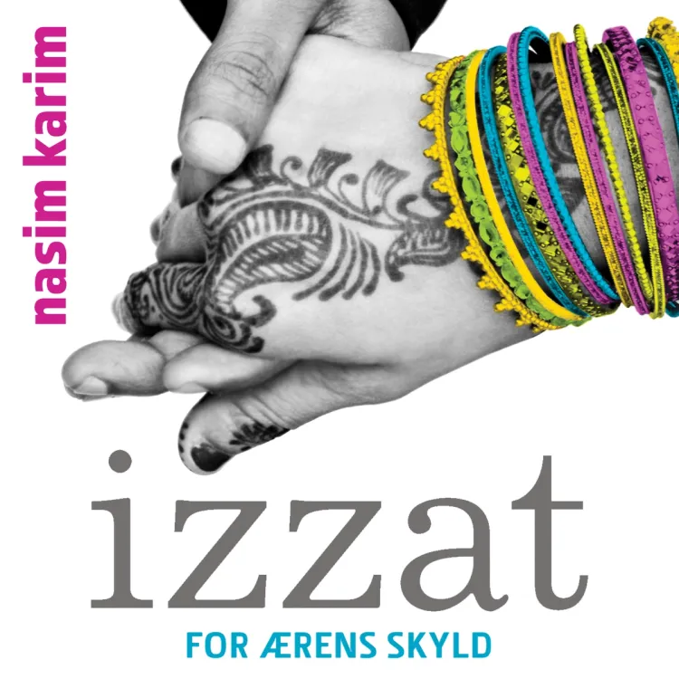 Omslag Izzat - For ærens skyld av Nasim Karim (Lydbok)