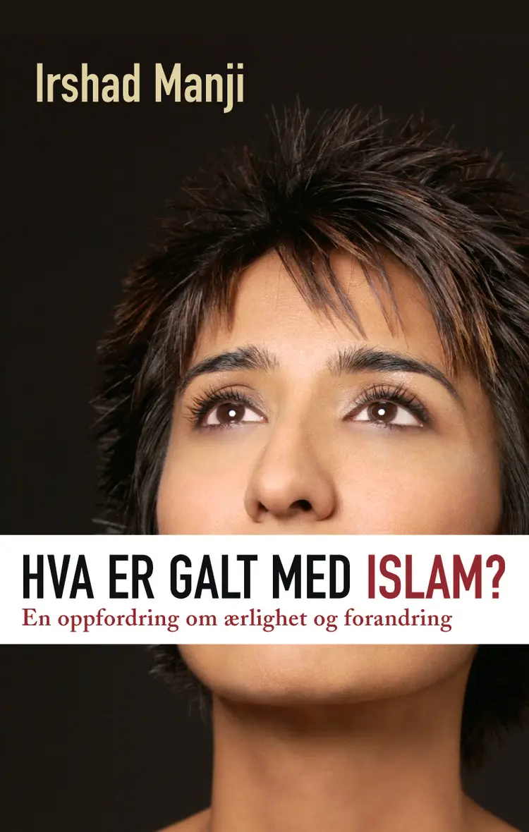 Omslag Hva er galt med islam? av Irshad Manji (Innbundet)