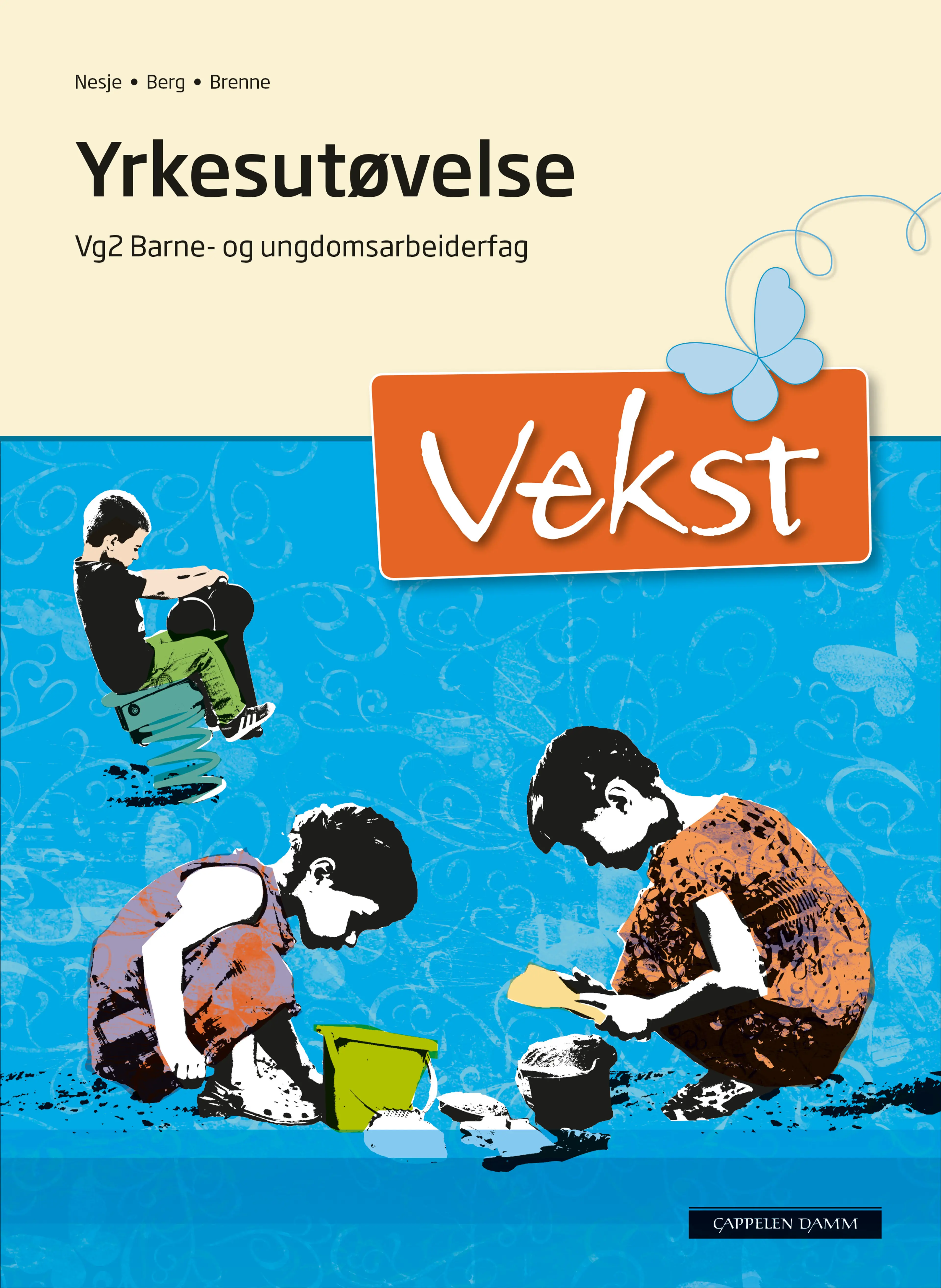 Omslag Vekst Yrkesutøving (2015) av Anne Marit Nesje, Toril Berg og Anne Synnøve Brenne (Heftet)