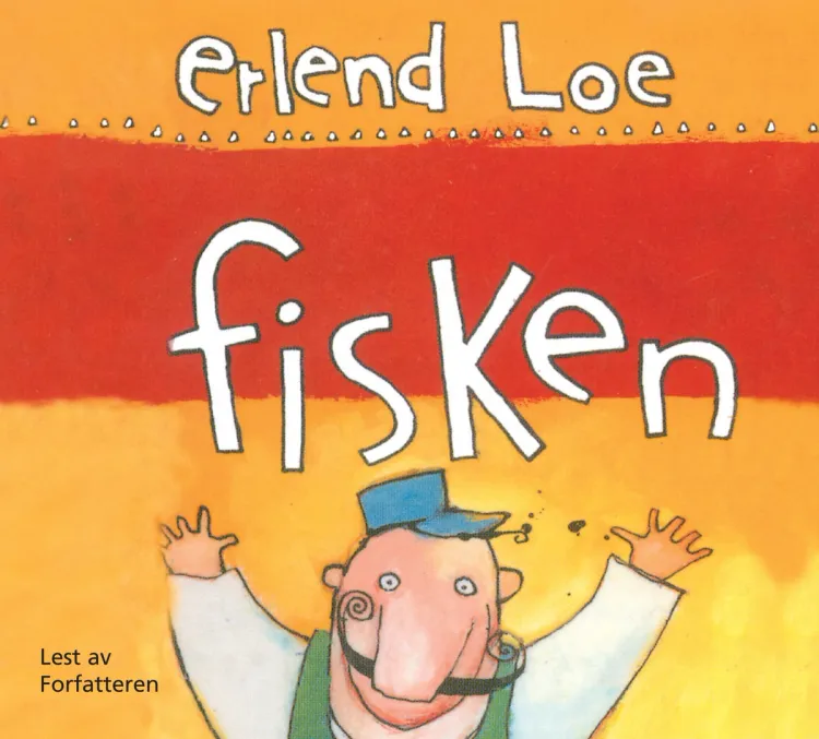 Omslag Fisken av Erlend Loe (Lydbok)