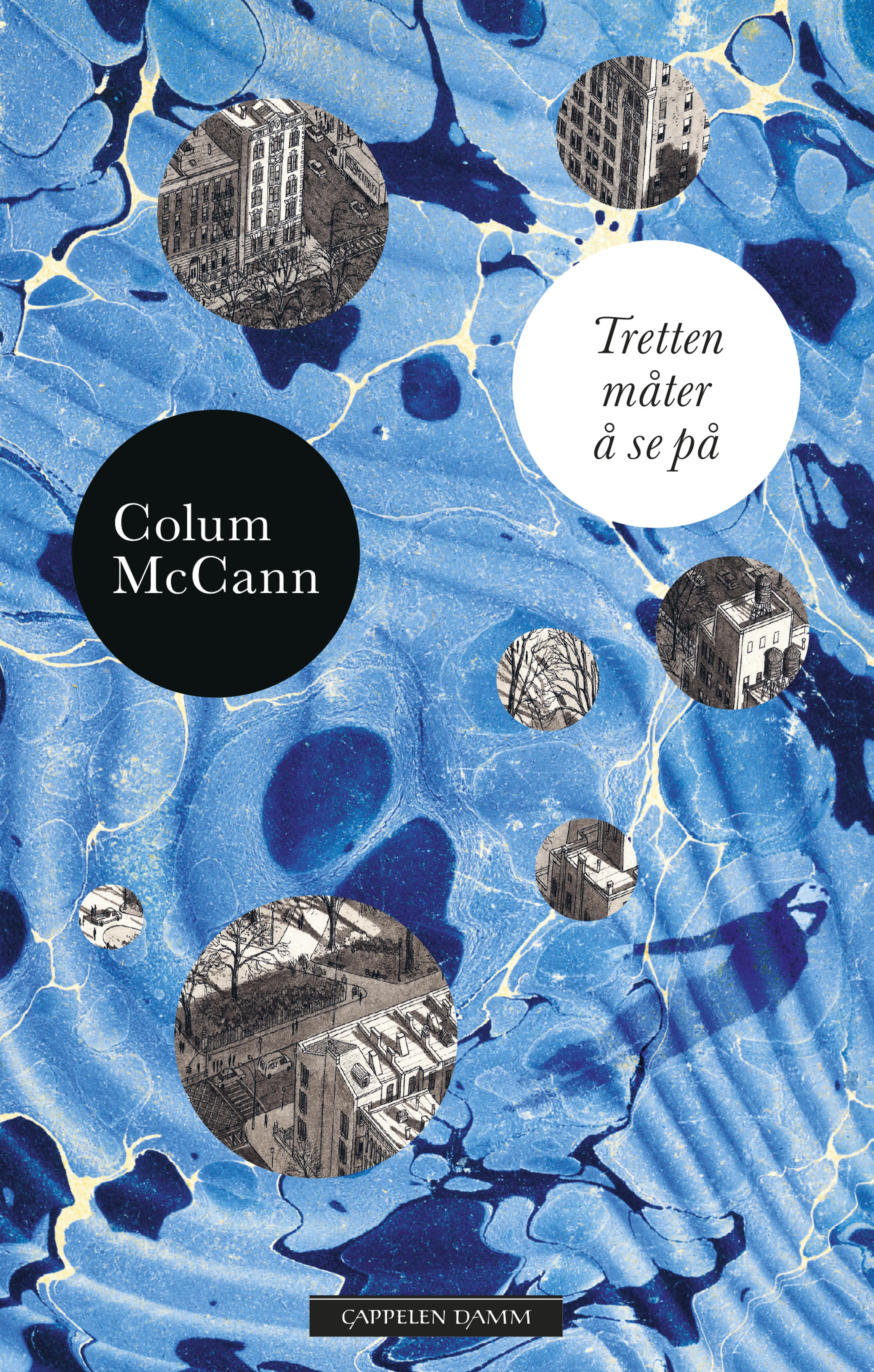 Omslag Tretten måter å se på av Colum McCann (Innbundet)