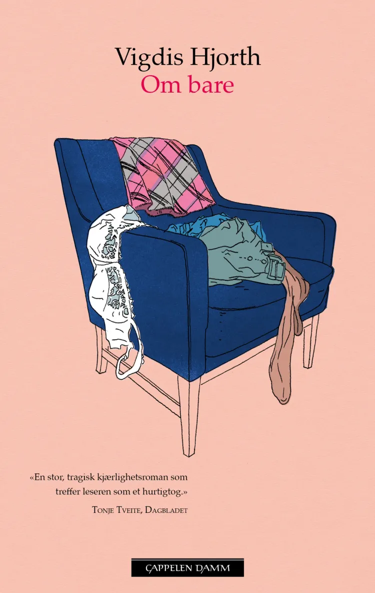 Omslag Om bare av Vigdis Hjorth (Ebok)