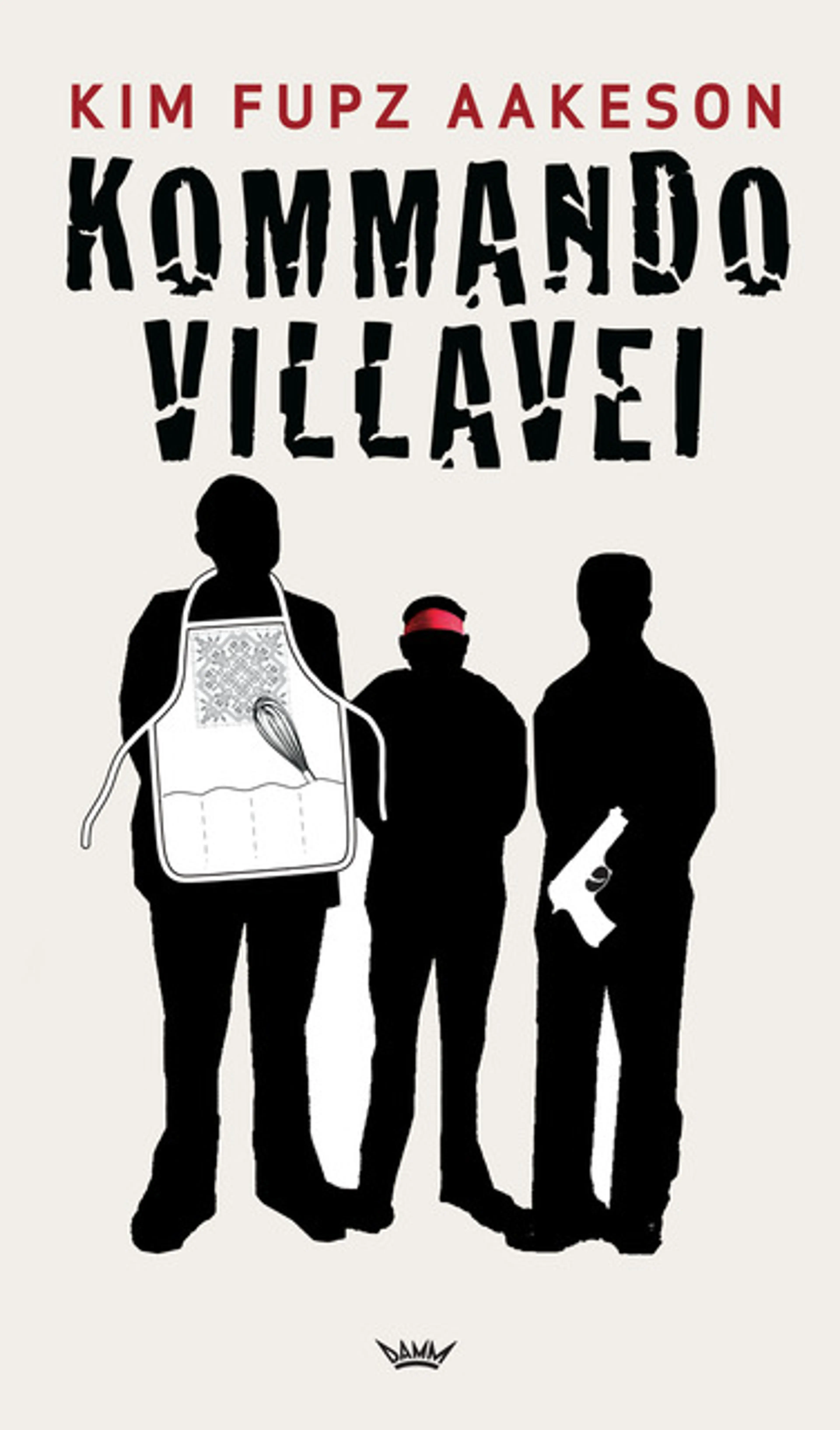 Omslag Kommando Villavei av Kim Fupz Aakeson (Innbundet)