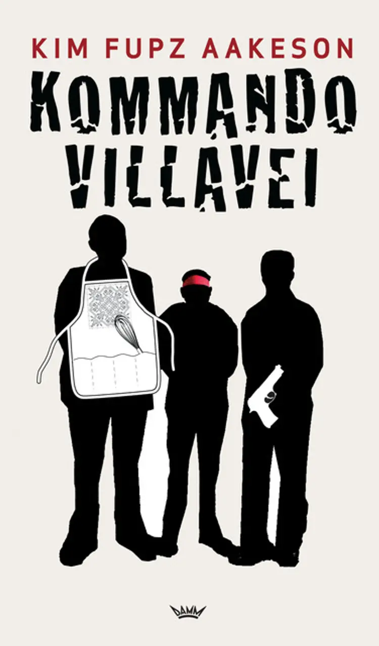 Omslag Kommando Villavei av Kim Fupz Aakeson (Innbundet)