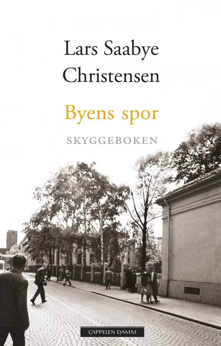 Omslag Byens spor - Skyggeboken av Lars Saabye Christensen (Innbundet)