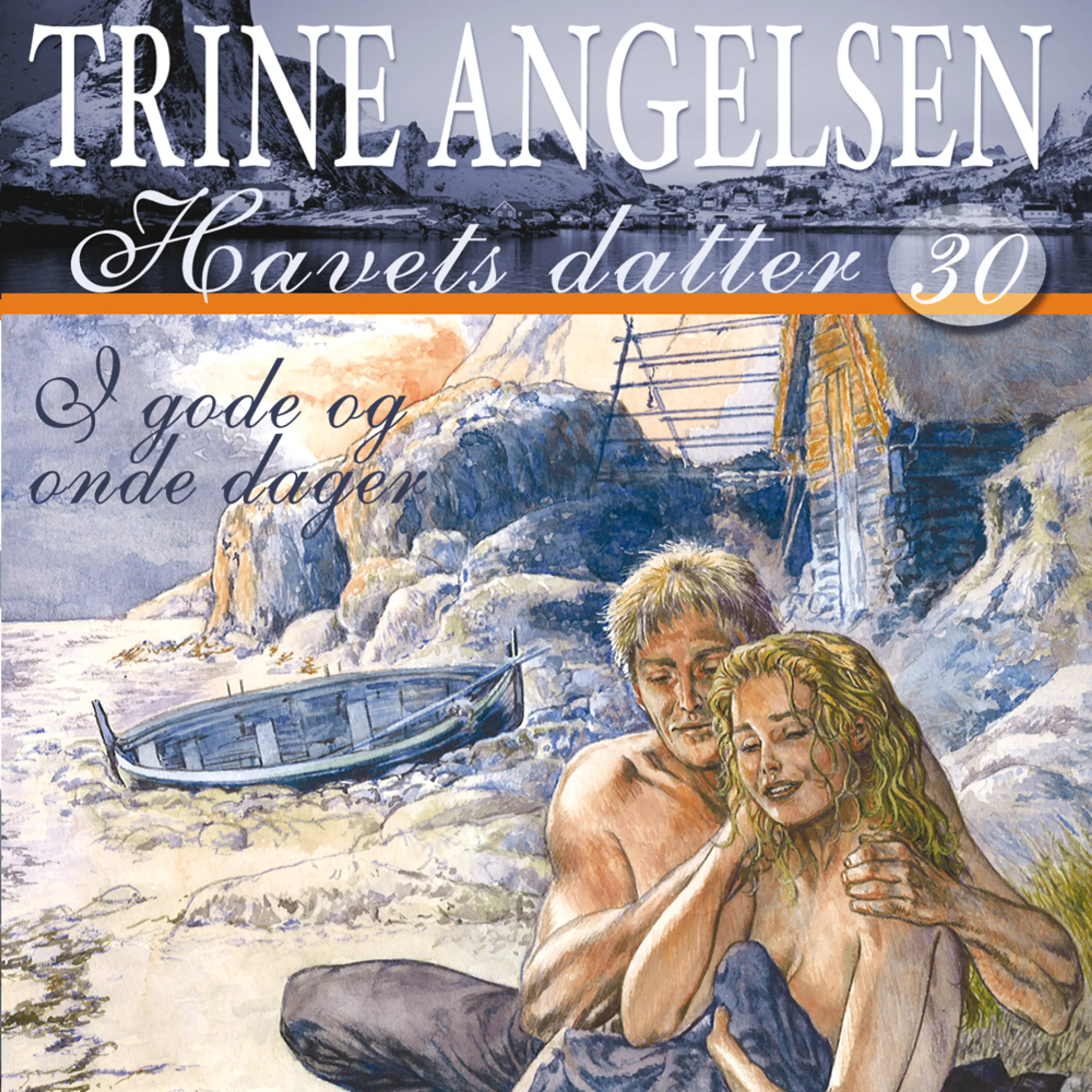Omslag I gode og onde dager av Trine Angelsen (Lydbok)