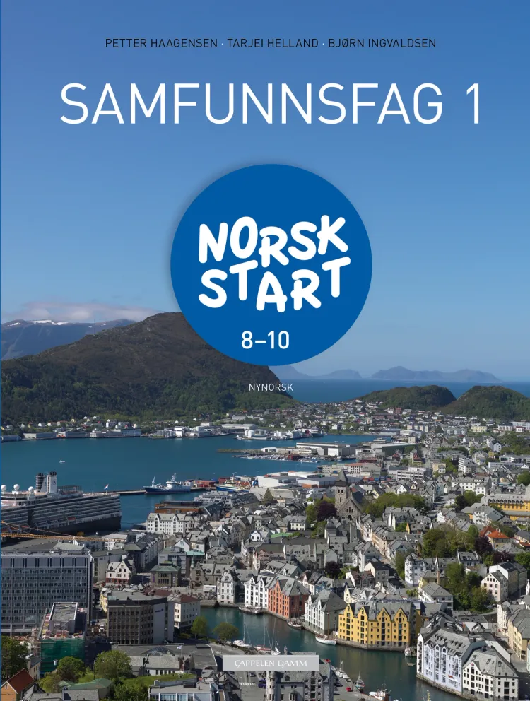 Omslag Norsk start 8-10 Samfunnsfag 1 av Petter Haagensen, Tarjei Helland og Bjørn Ingvaldsen (Innbundet)