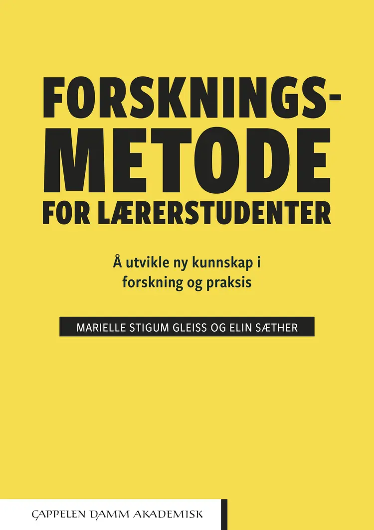 Omslag Forskningsmetode for lærerstudenter av Marielle Stigum Gleiss og Elin Sæther (Heftet)