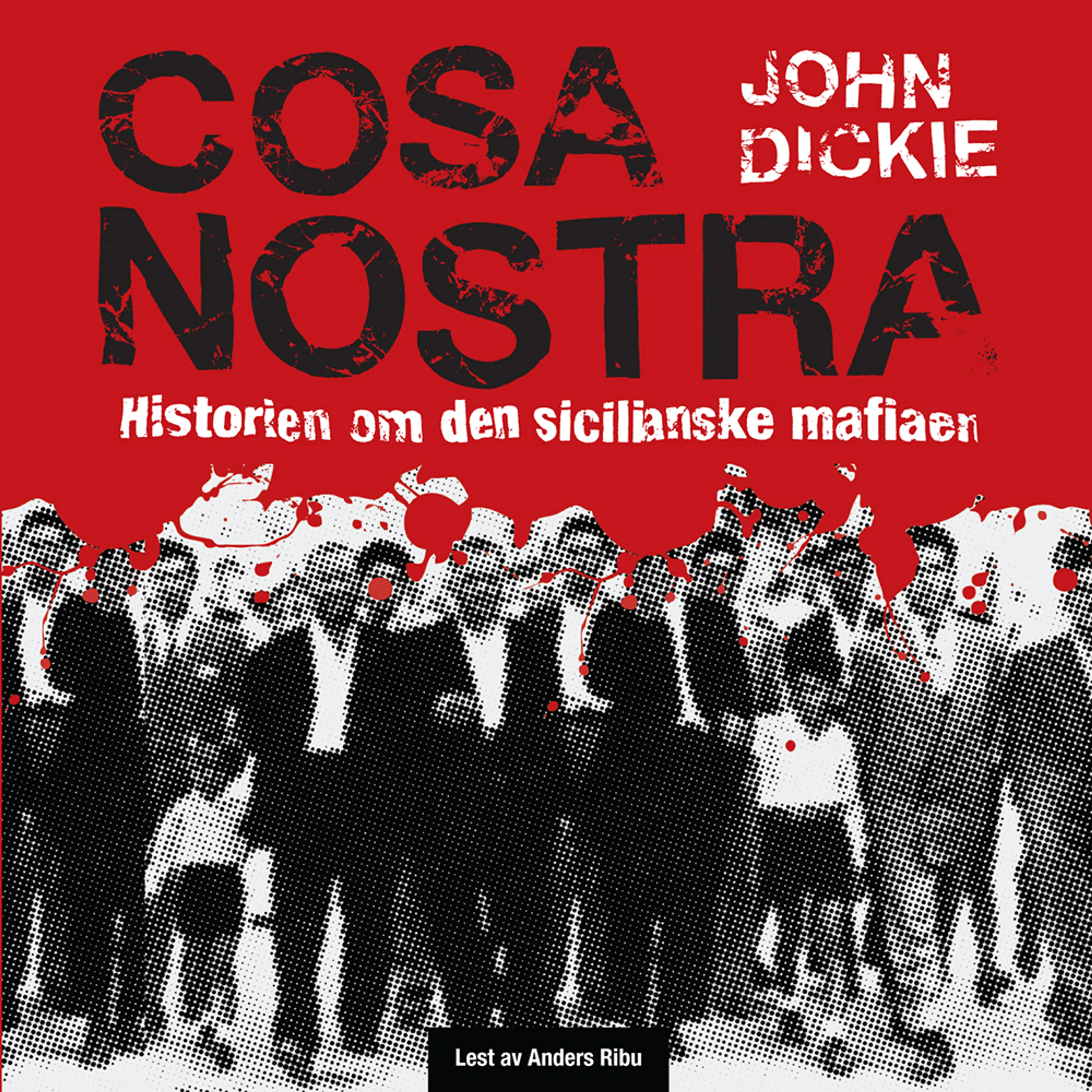 Omslag Cosa Nostra av John Dickie (Lydbok)
