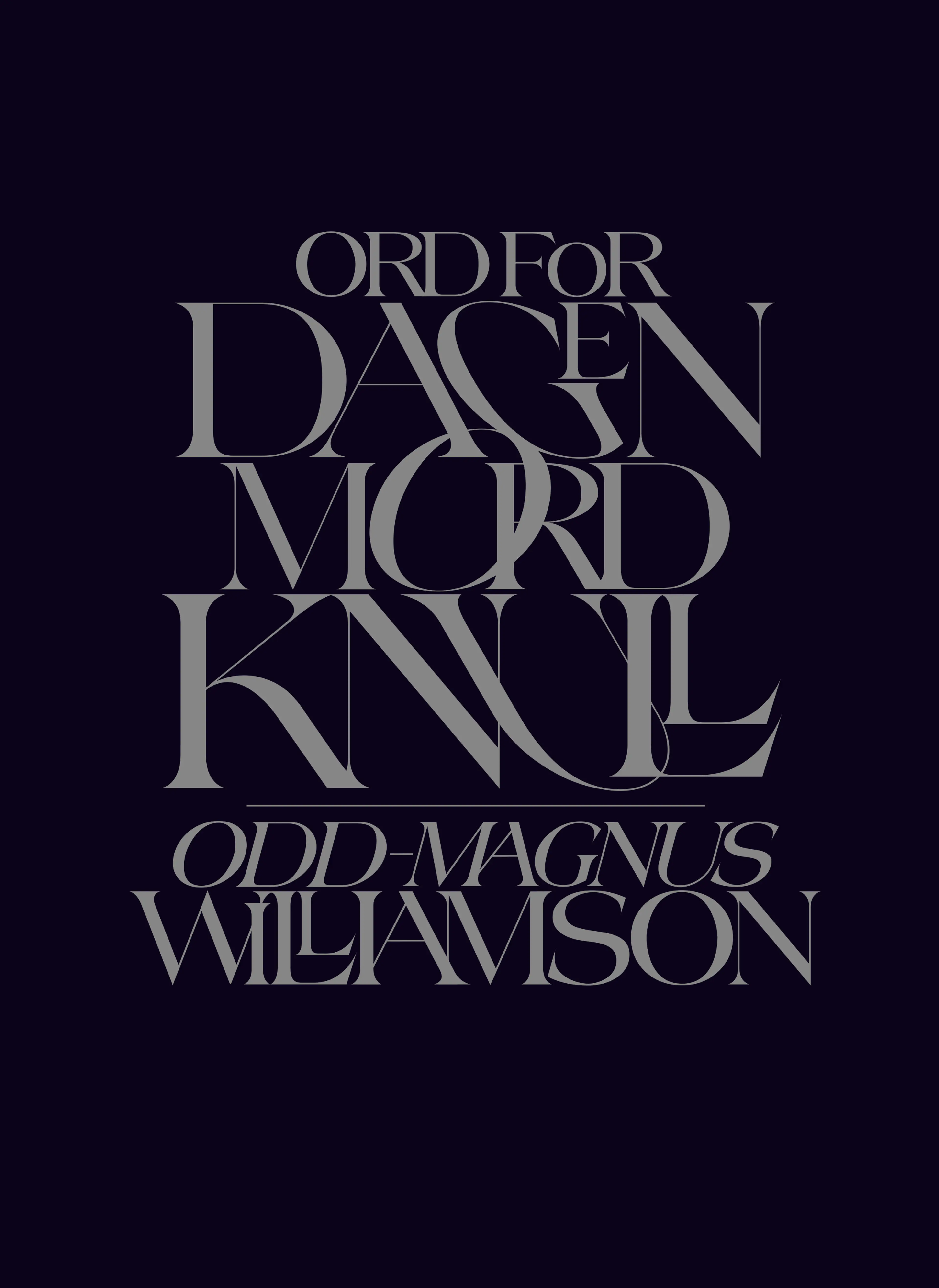 Omslag Ord for dagen. Mordknull av Odd-Magnus Williamson (Innbundet)