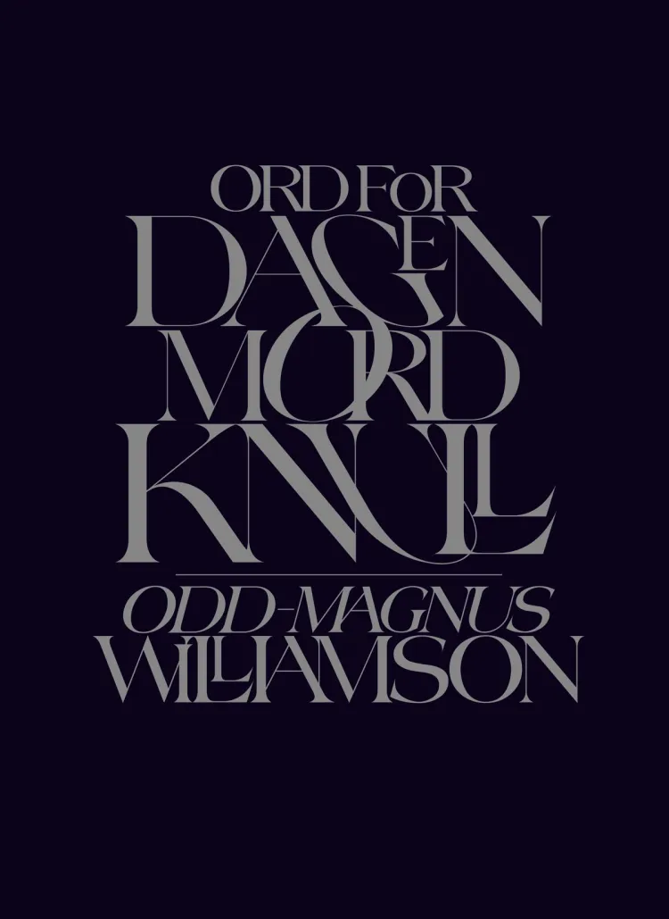 Omslag Ord for dagen. Mordknull av Odd-Magnus Williamson (Innbundet)