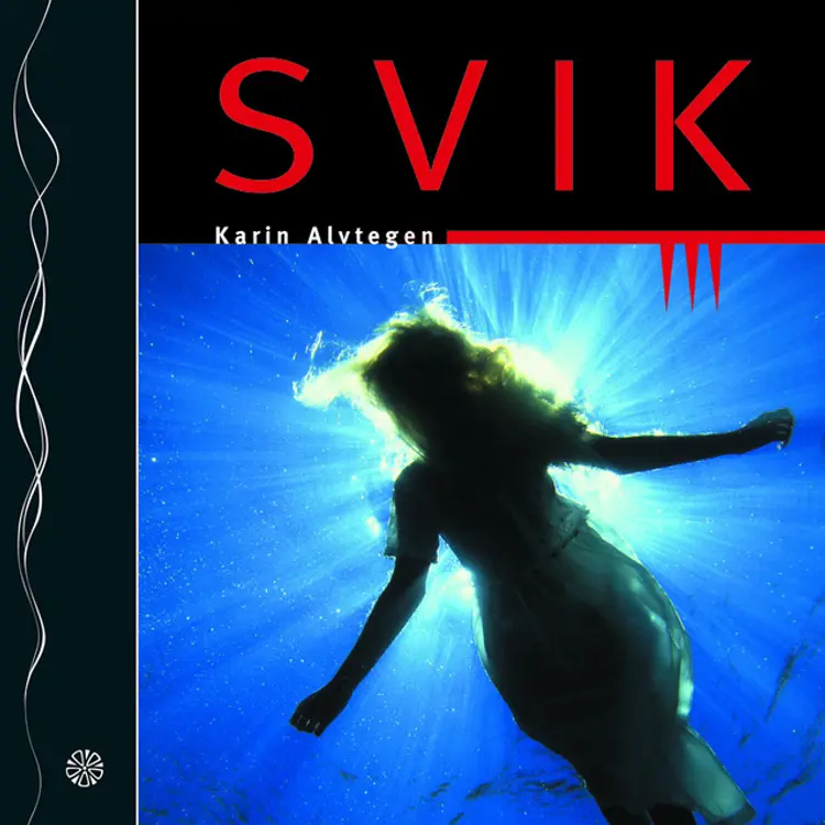 Omslag Svik av Karin Alvtegen (Lydbok)