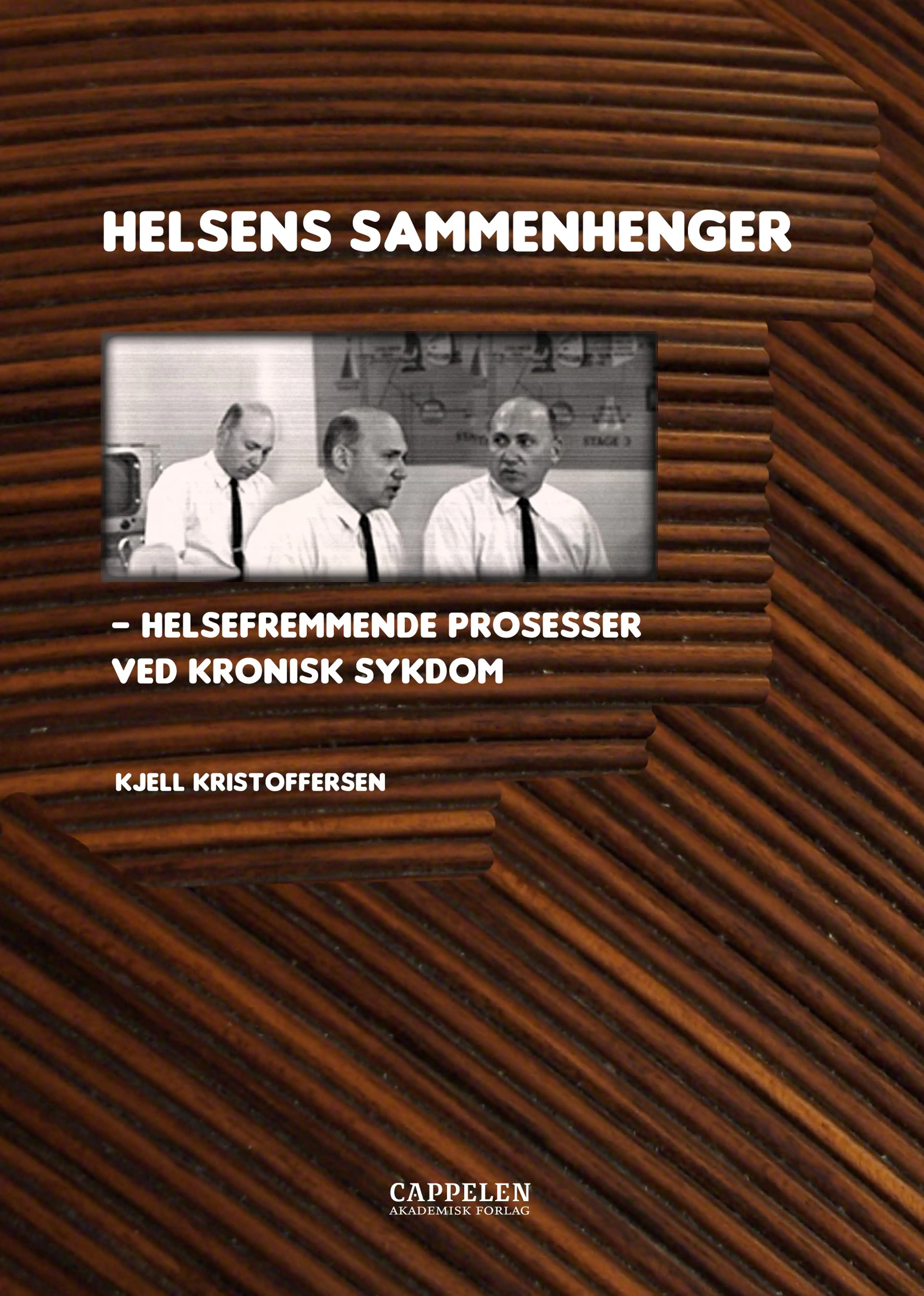 Omslag Helsens sammenhenger av Kjell Kristoffersen (Heftet)