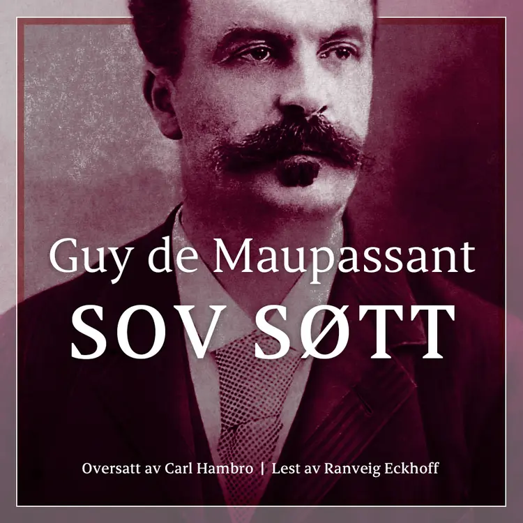 Omslag Sov søtt av Guy de Maupassant (Lydbok)