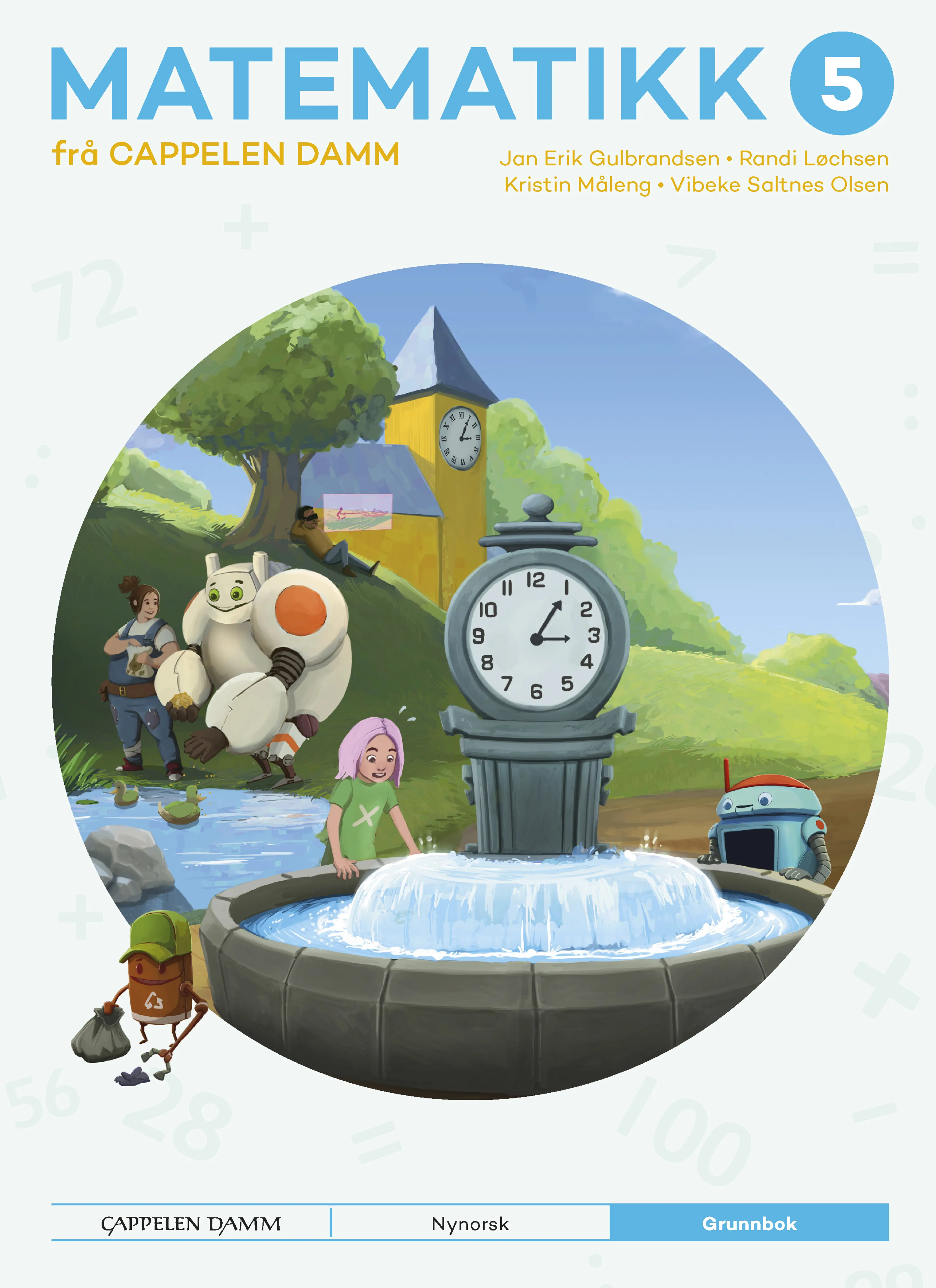 Omslag Matematikk 5 frå Cappelen Damm Grunnbok av Jan Erik Gulbrandsen, Randi Løchsen, Kristin Måleng og Vibeke Saltnes Olsen (Innbundet)