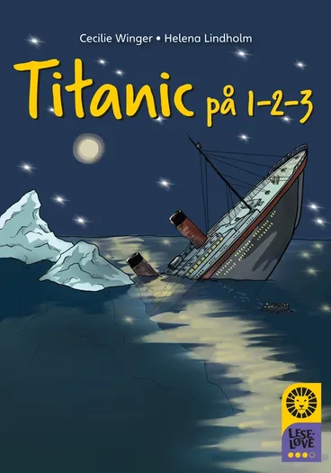 Omslag Leseløve nivå 3 - Titanic på 1-2-3 av Cecilie Winger (Innbundet)