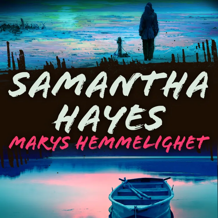 Omslag Marys hemmelighet av Samantha Hayes (Lydbok)