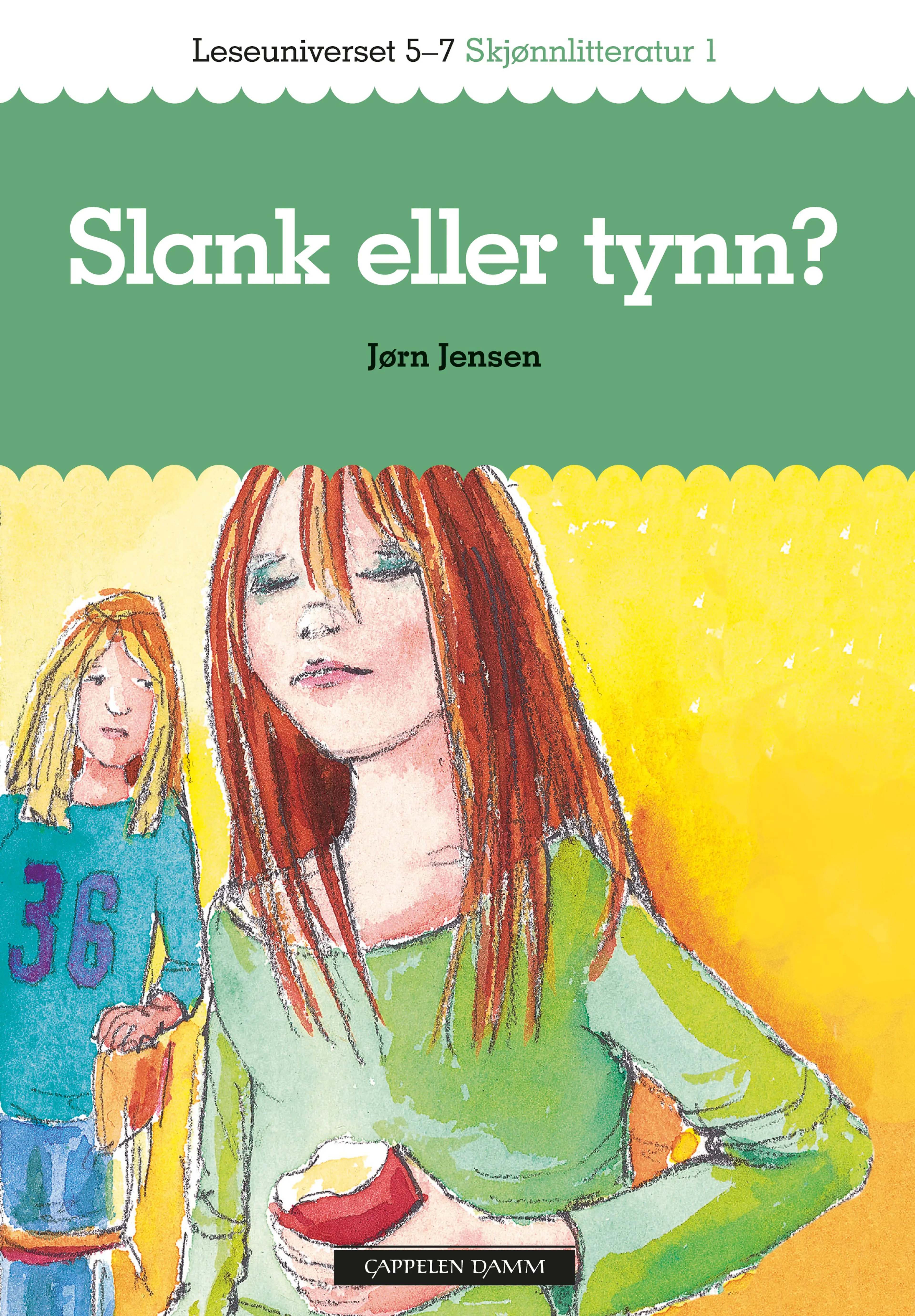 Omslag Leseuniverset 5-7 Skjønnlitteratur 1: Slank eller tynn? av Jørn Jensen (Heftet)