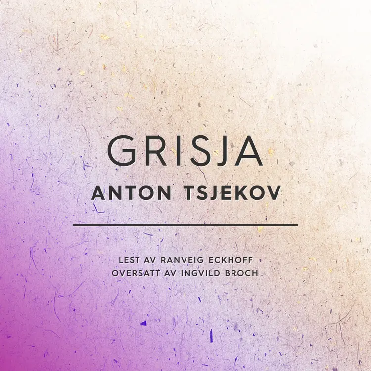Omslag Grisja av Anton Tsjekov (Lydbok)
