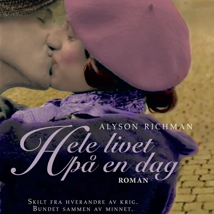Omslag Hele livet på en dag av Alyson Richman (Lydbok)