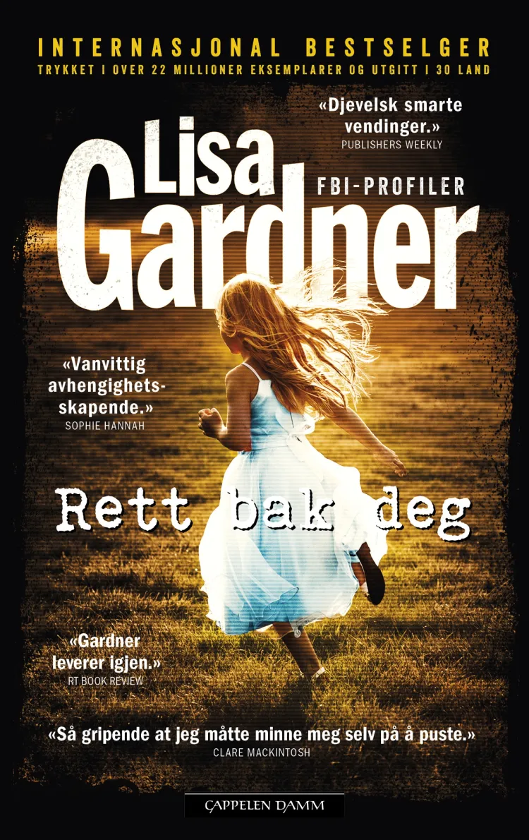 Omslag Rett bak deg av Lisa Gardner (Innbundet)