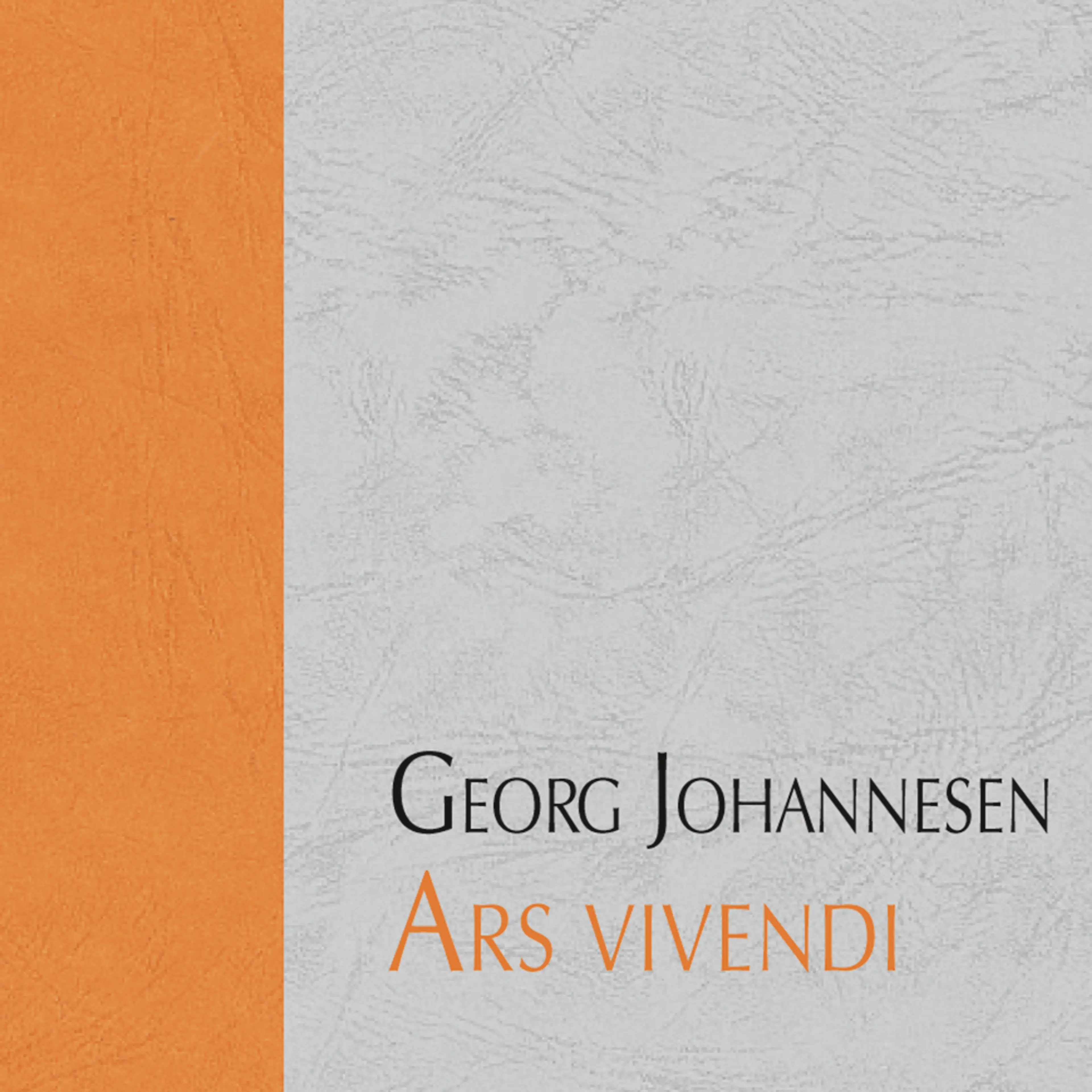 Omslag Ars vivendi, eller De syv levemåter av Georg Johannesen (Lydbok)