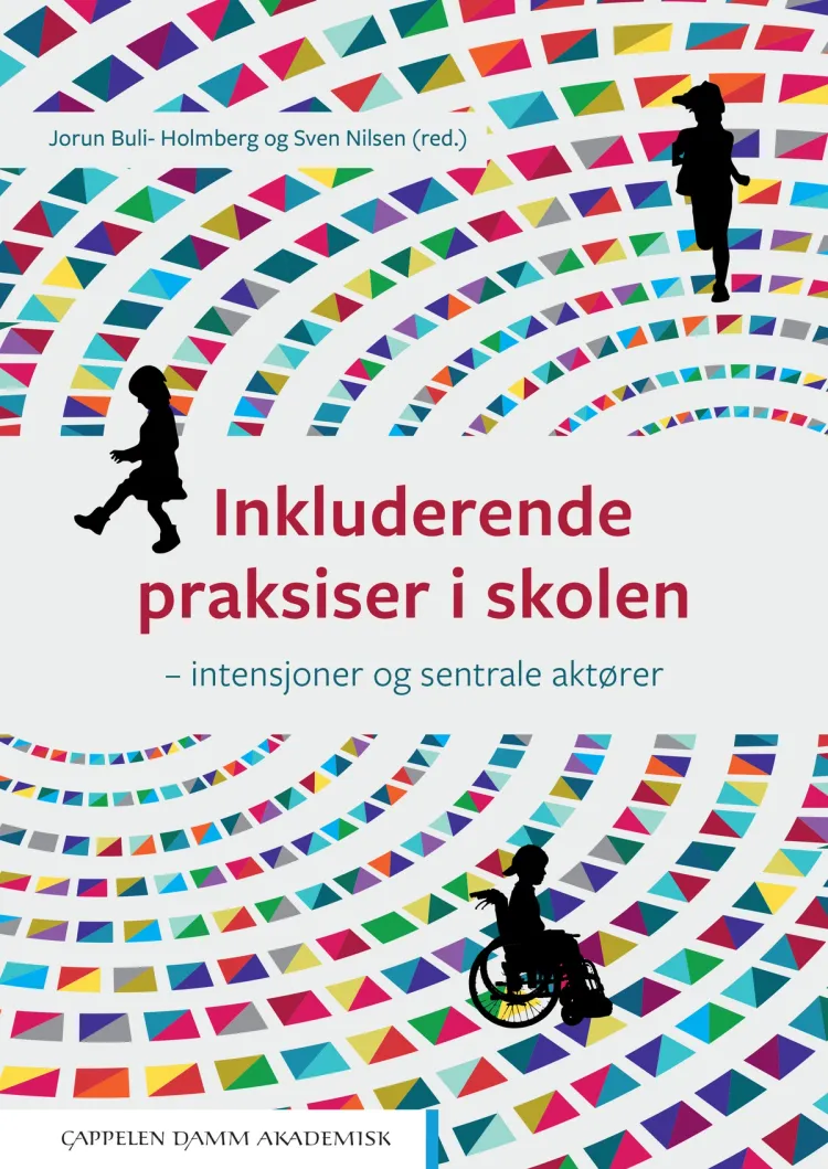 Omslag Inkluderende praksiser i skolen av Jorun Buli-Holmberg og Sven Nilsen (red.) (Heftet)