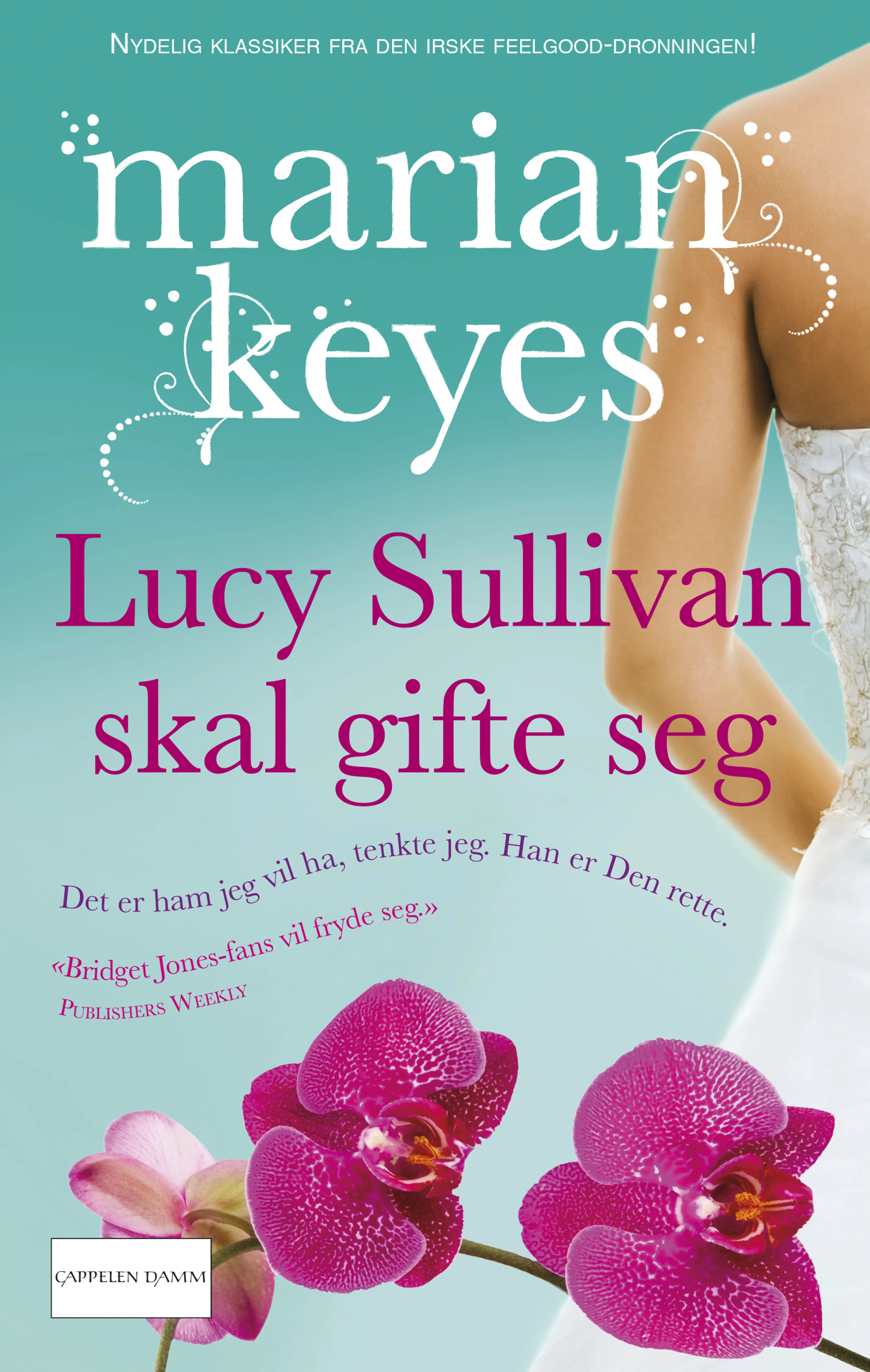 Omslag Lucy Sullivan skal gifte seg av Marian Keyes (Heftet)