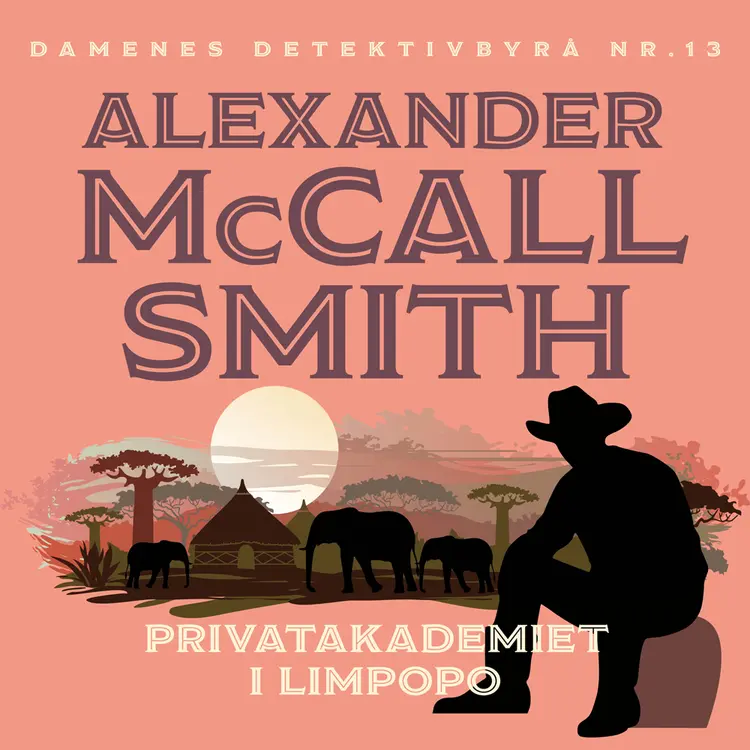 Omslag Privatdetektivakademiet i Limpopo av Alexander McCall Smith (Lydbok)