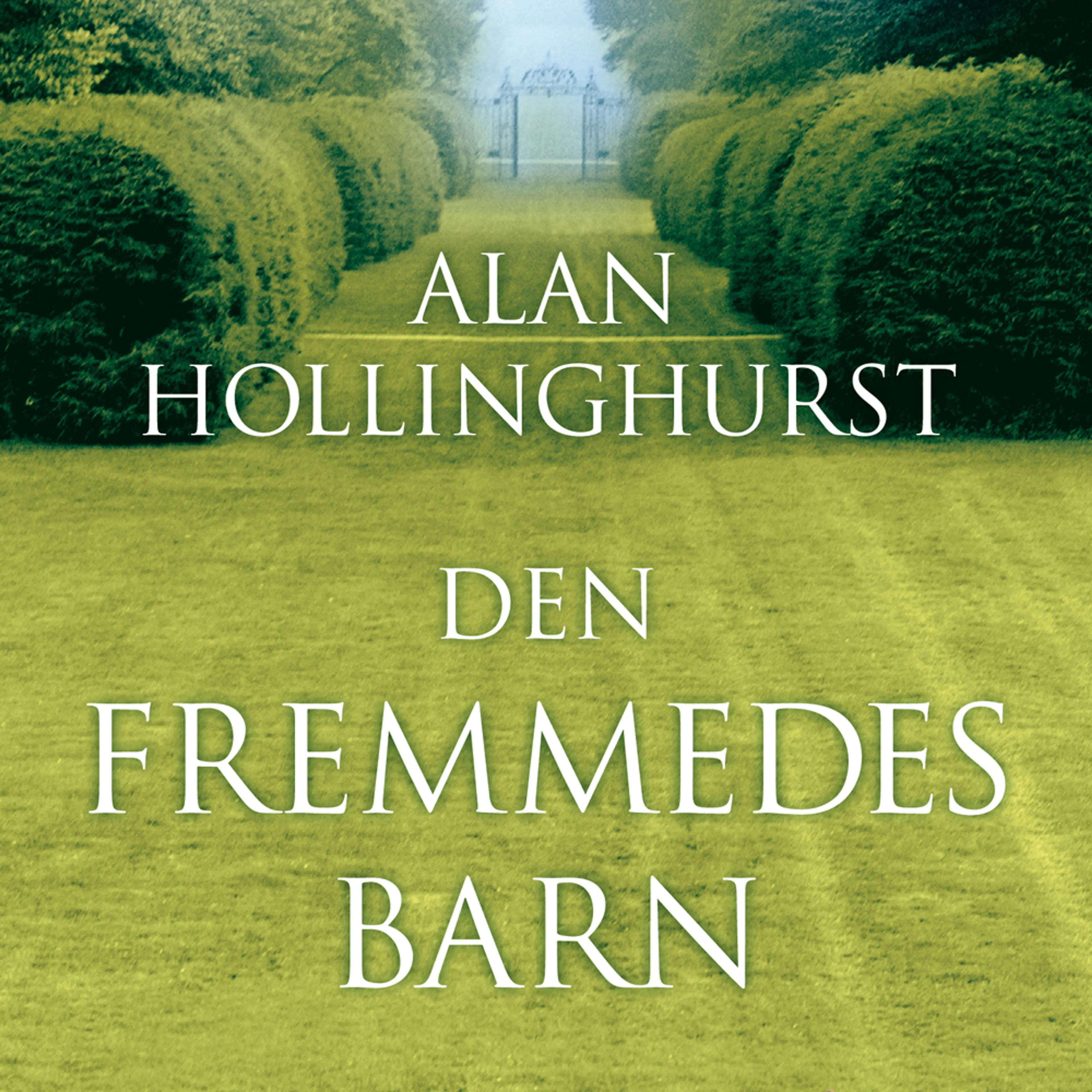 Omslag Den fremmedes barn av Alan Hollinghurst (Lydbok)
