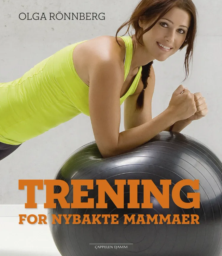 Omslag Trening for nybakte mammaer av Olga Rönnberg (Innbundet)