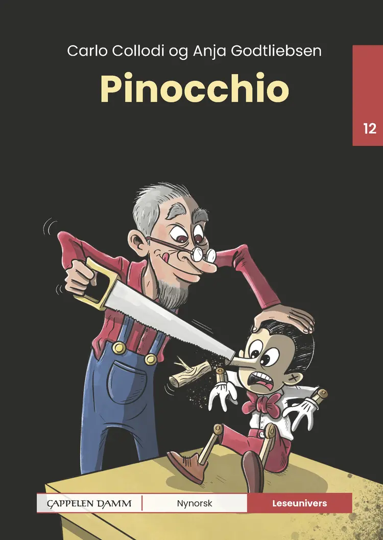 Omslag Leseunivers 12: Pinocchio av Carlo Collodi og Anja Godtliebsen (Innbundet)