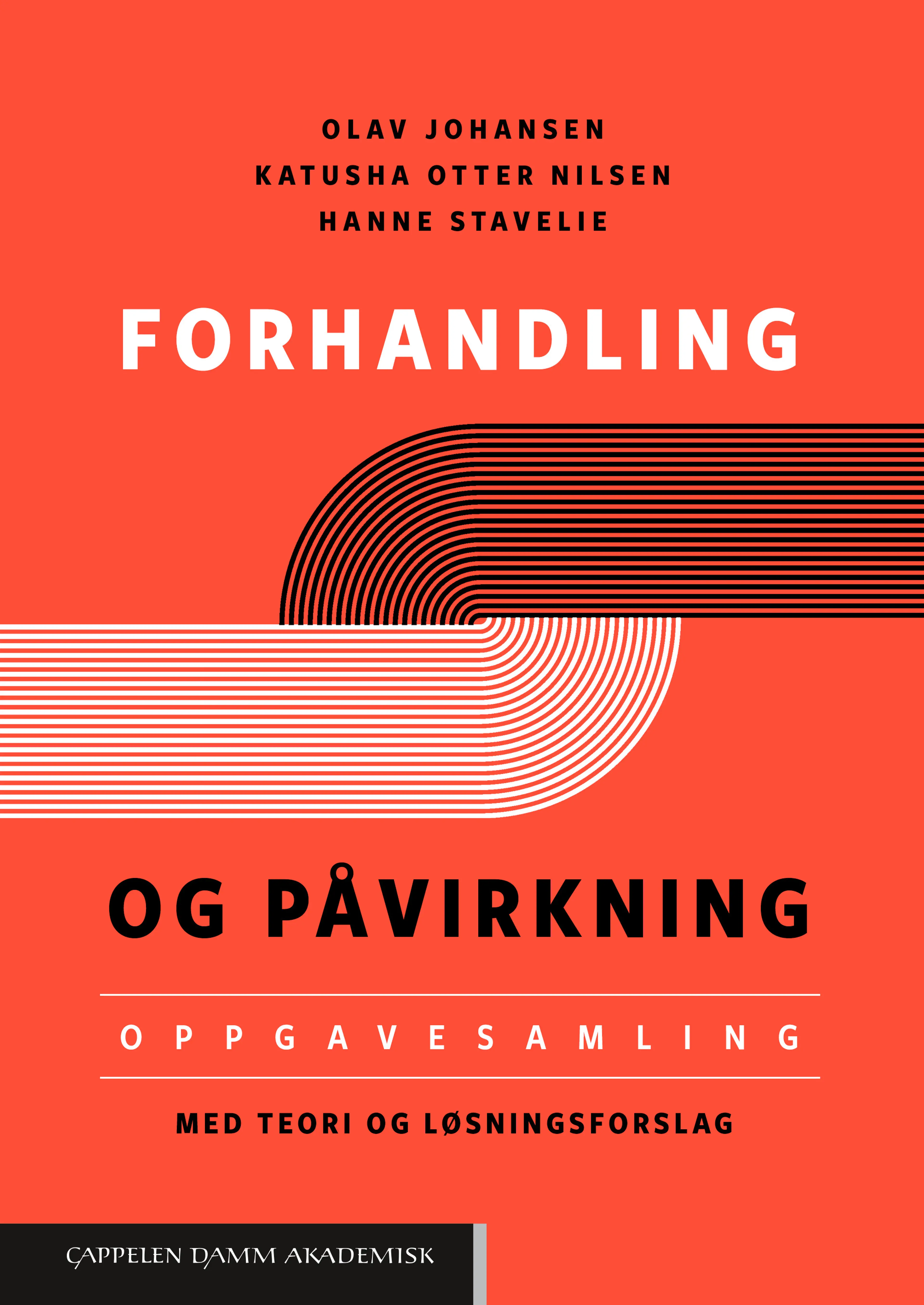 Omslag Forhandling og påvirkning av Olav Johansen, Katusha Otter Nilsen og Hanne Stavelie (Heftet)