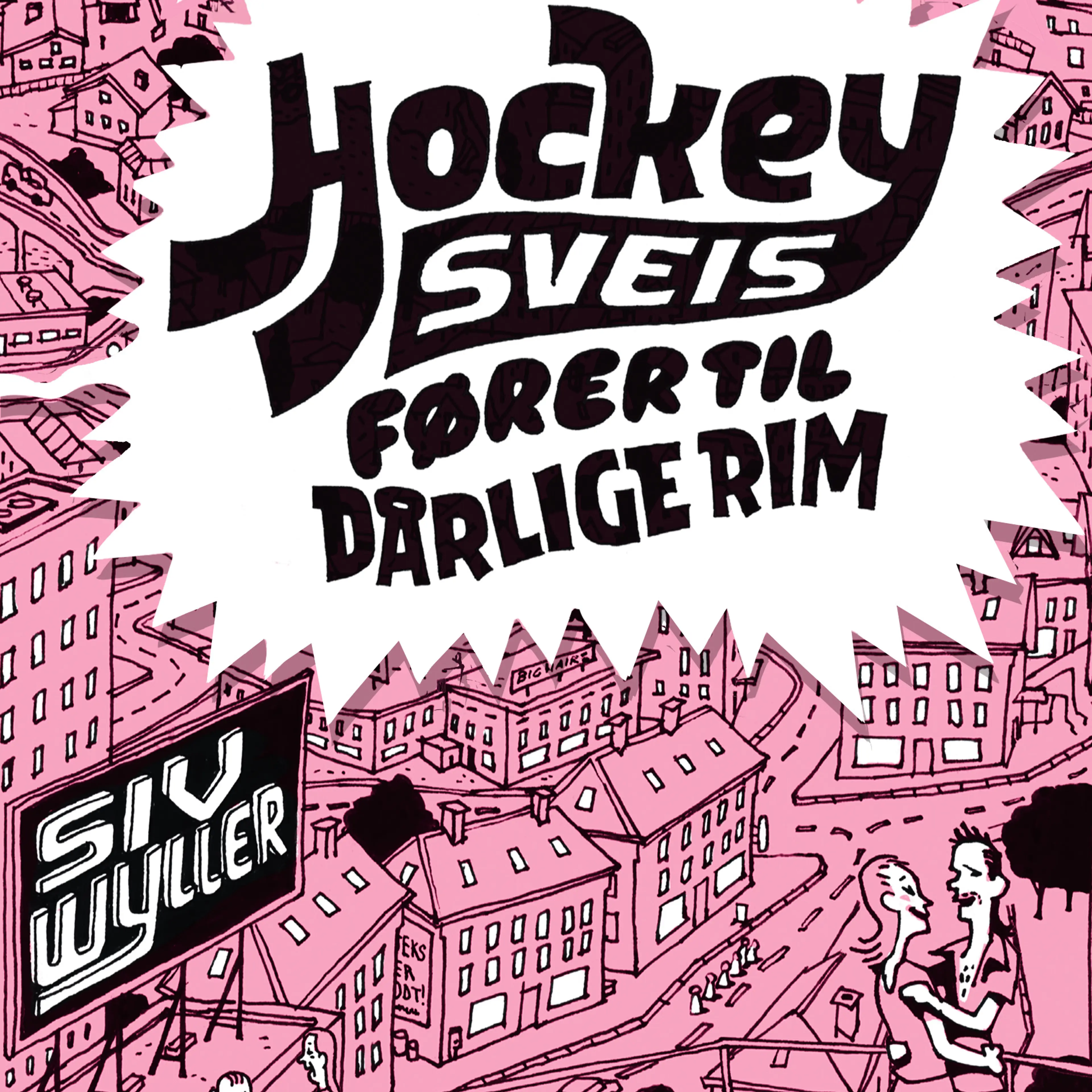 Omslag Hockeysveis fører til dårlige rim av Siv Wyller (Lydbok)