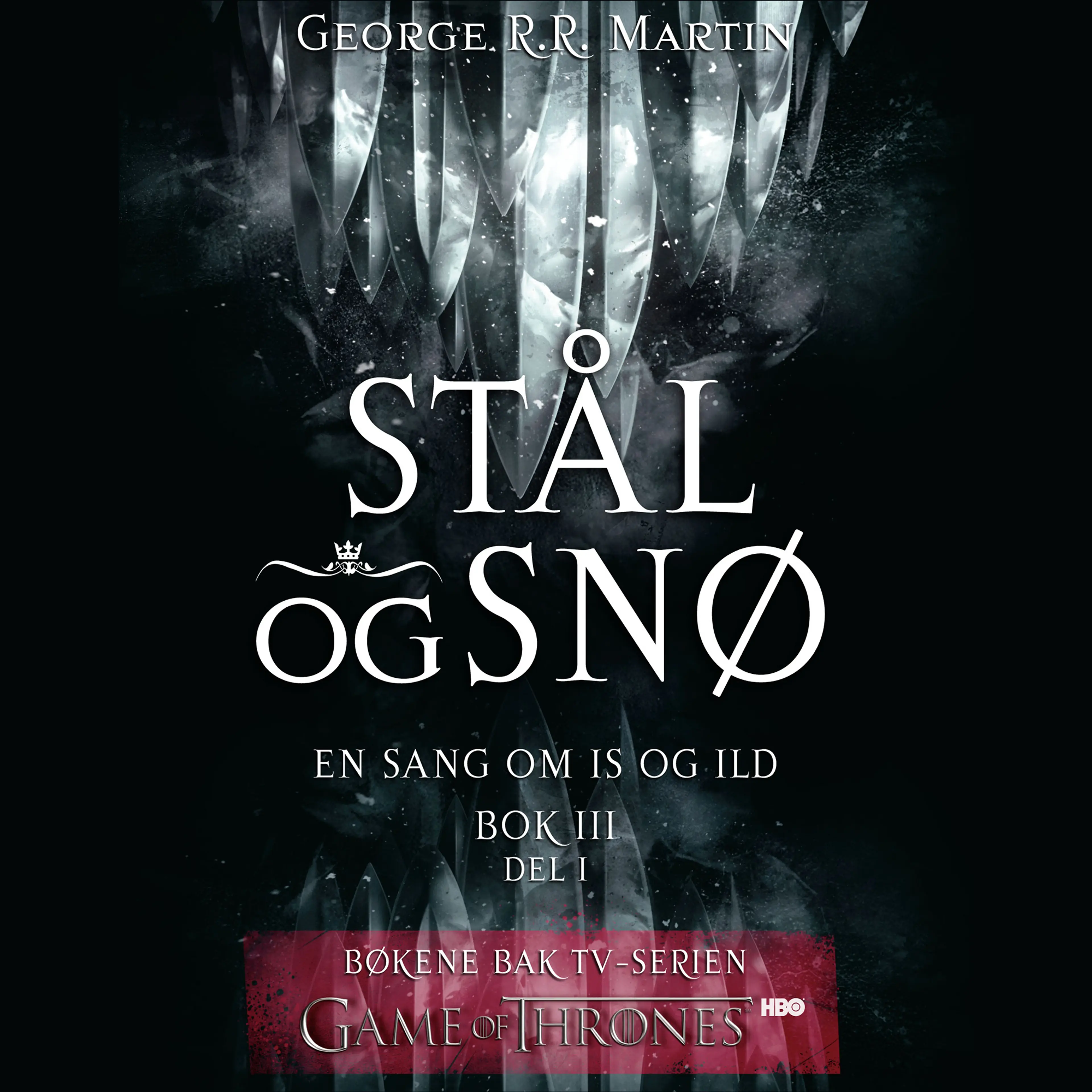 Omslag Stål og snø av George R.R. Martin (Lydbok)