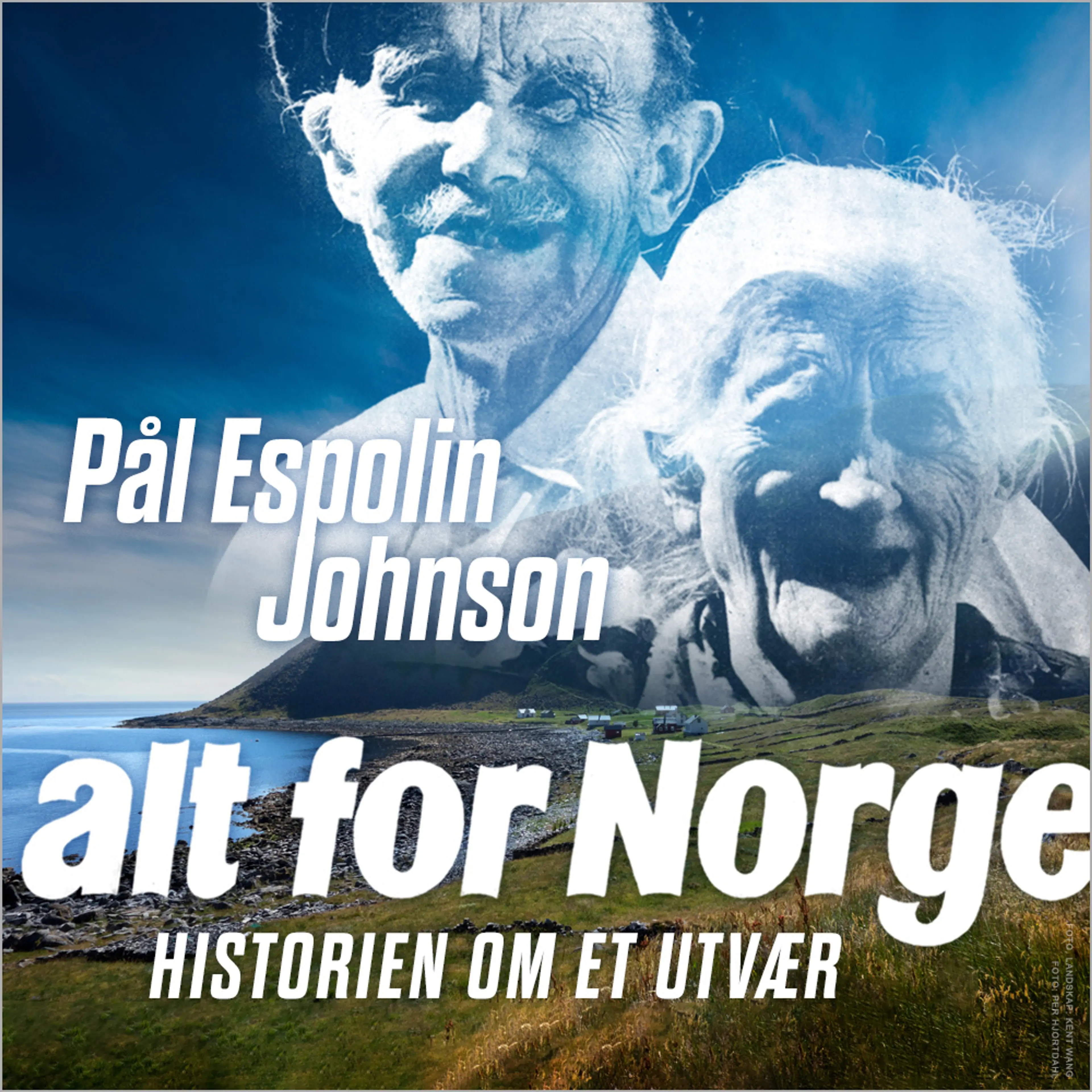 Omslag Alt for Norge - Historien om et utvær av Pål Espolin Johnson (Lydbok)