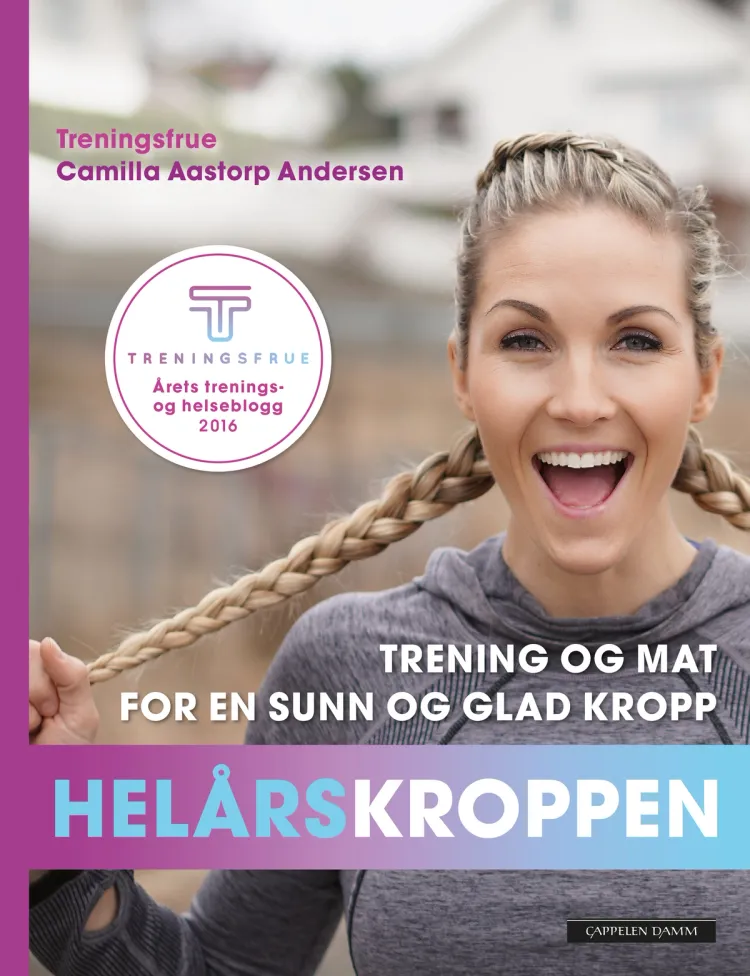 Omslag Helårskroppen av Treningsfrue Camilla Aastorp Andersen (Innbundet)