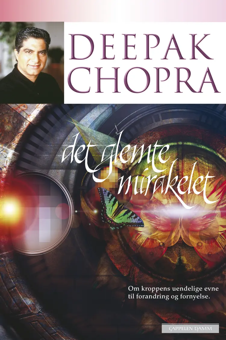 Omslag Det glemte mirakelet av Deepak Chopra (Innbundet)