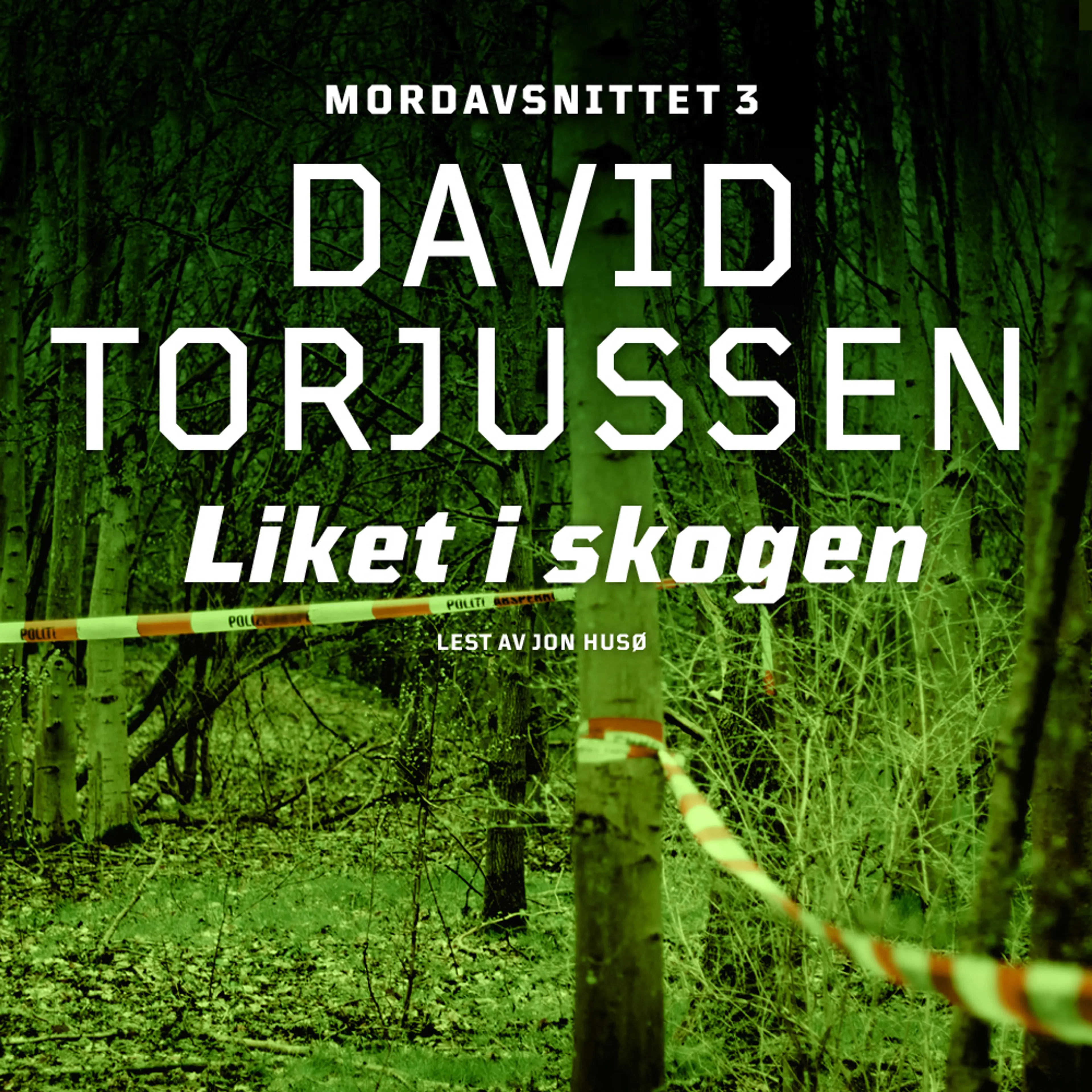 Omslag Liket i skogen av David Torjussen (Lydbok)